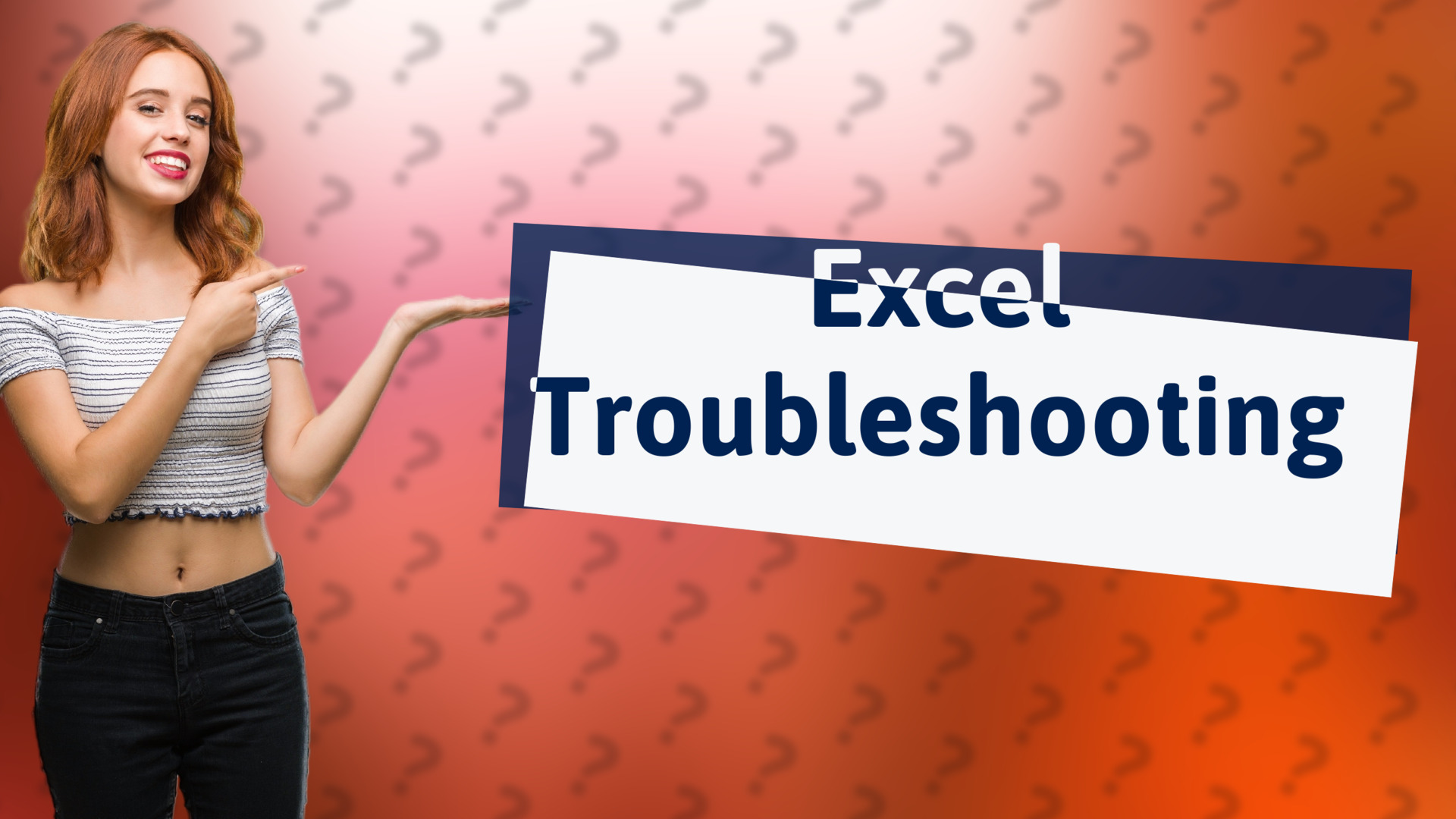 Excel Troubleshooting