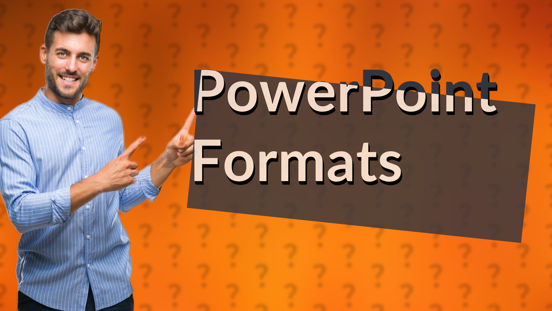 PowerPoint Formats