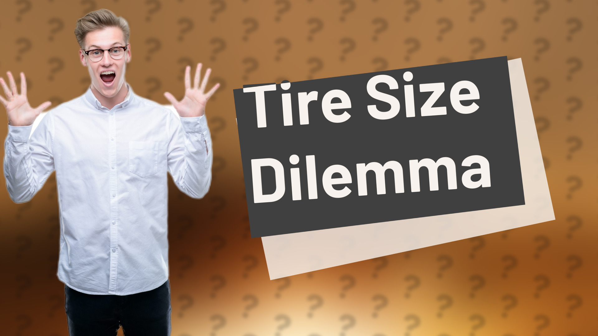 Tire Size Dilemma