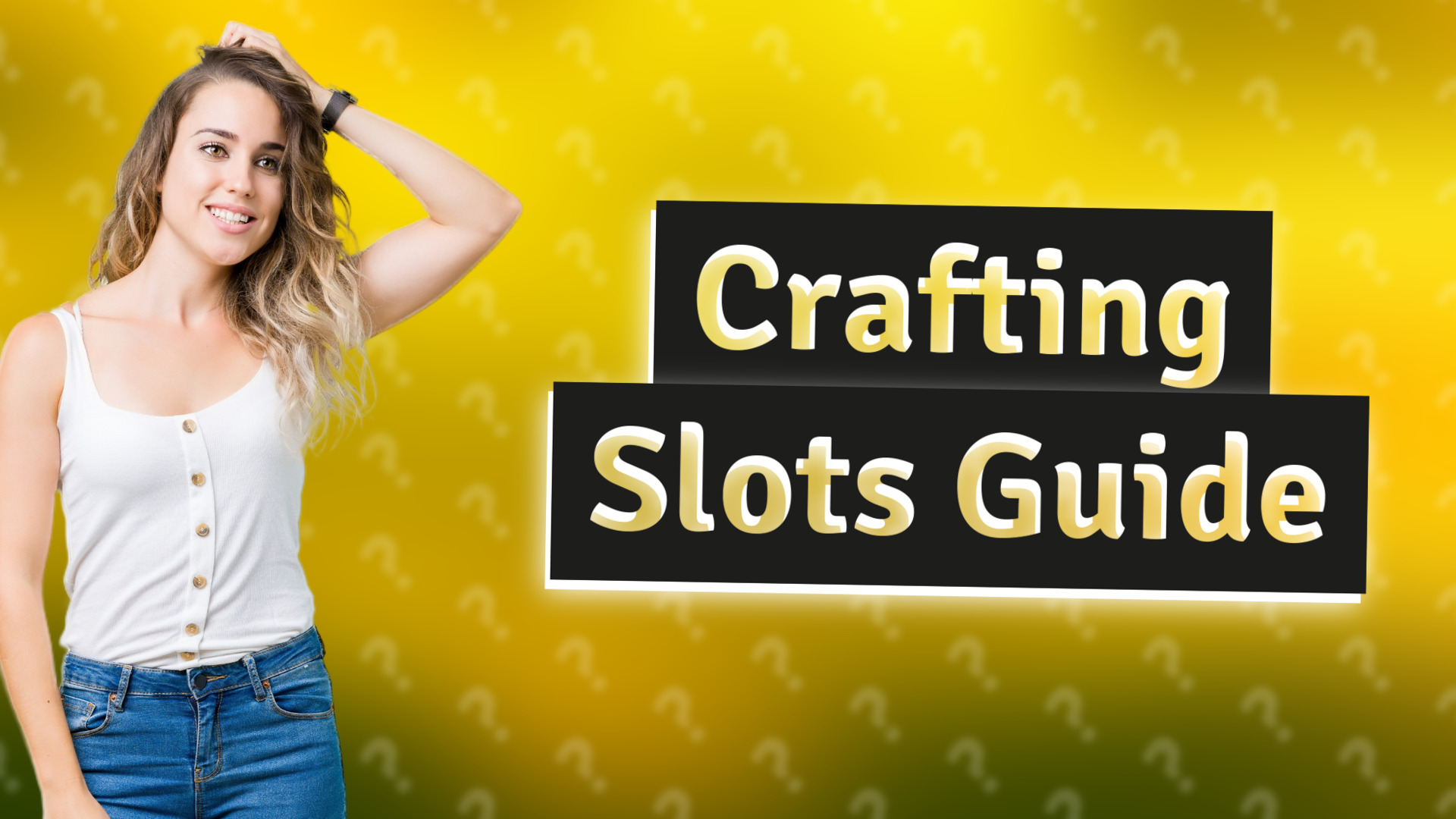 Crafting Slots Guide