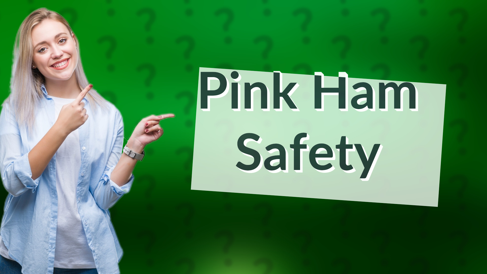 Pink Ham Safety