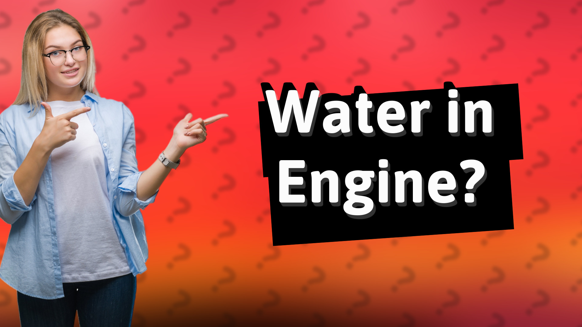 Water in Engine?