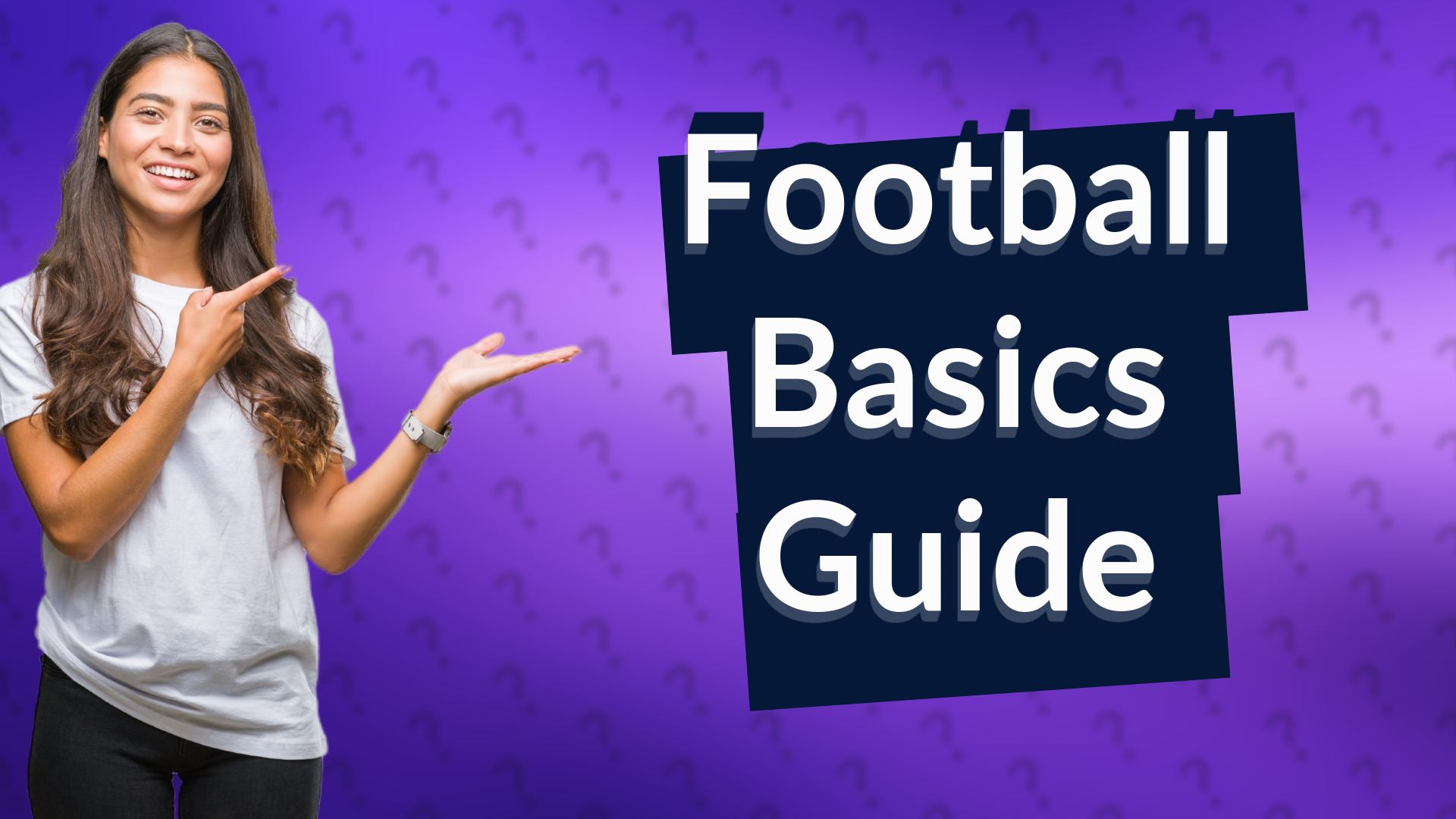 Football Basics Guide