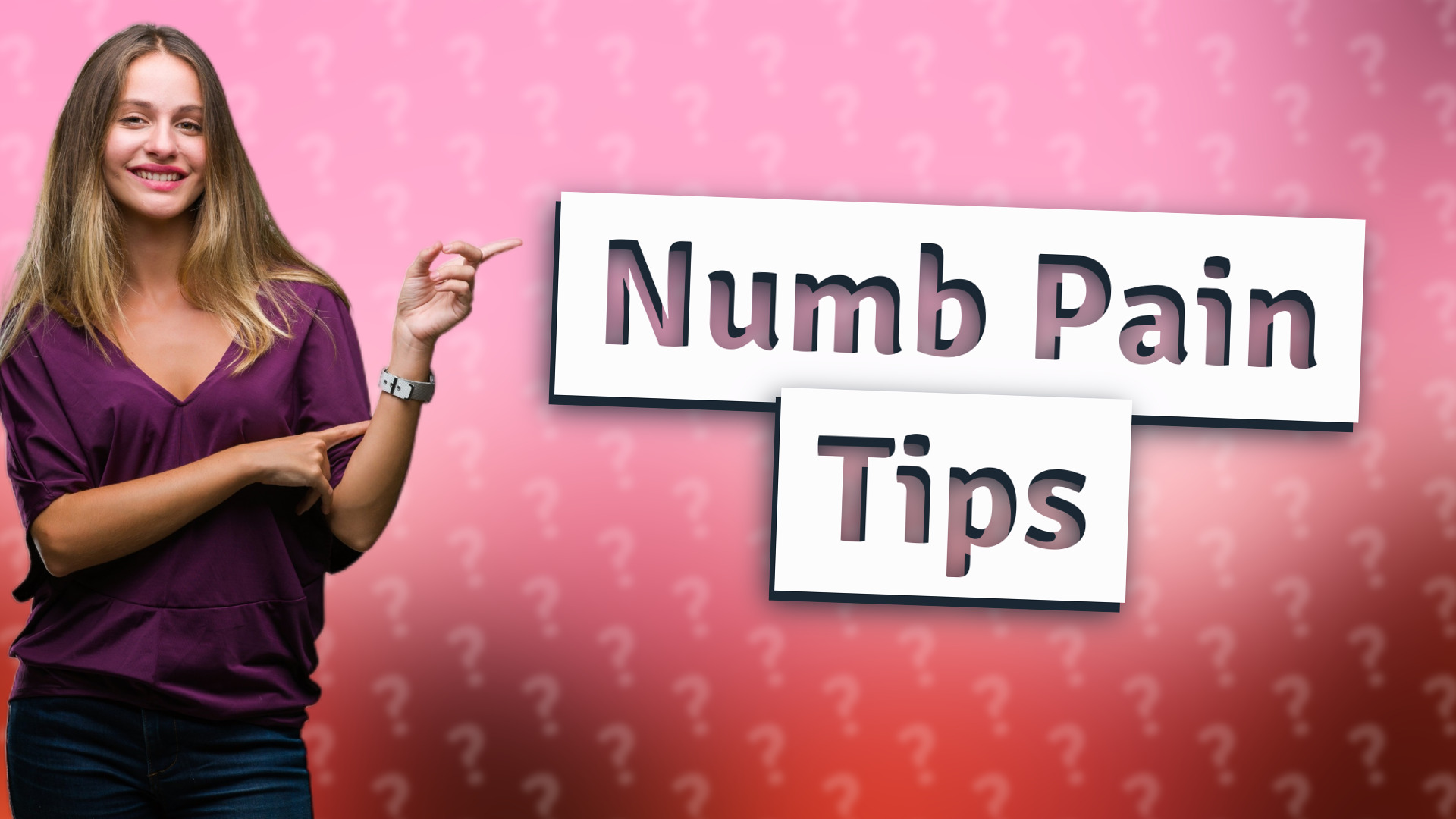 Numb Pain Tips
