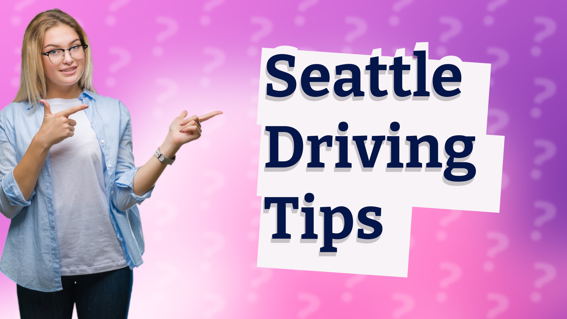 Seattle Driving Tips