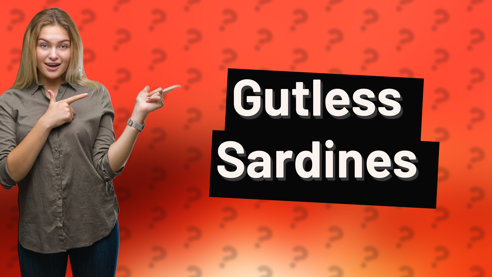 Gutless Sardines