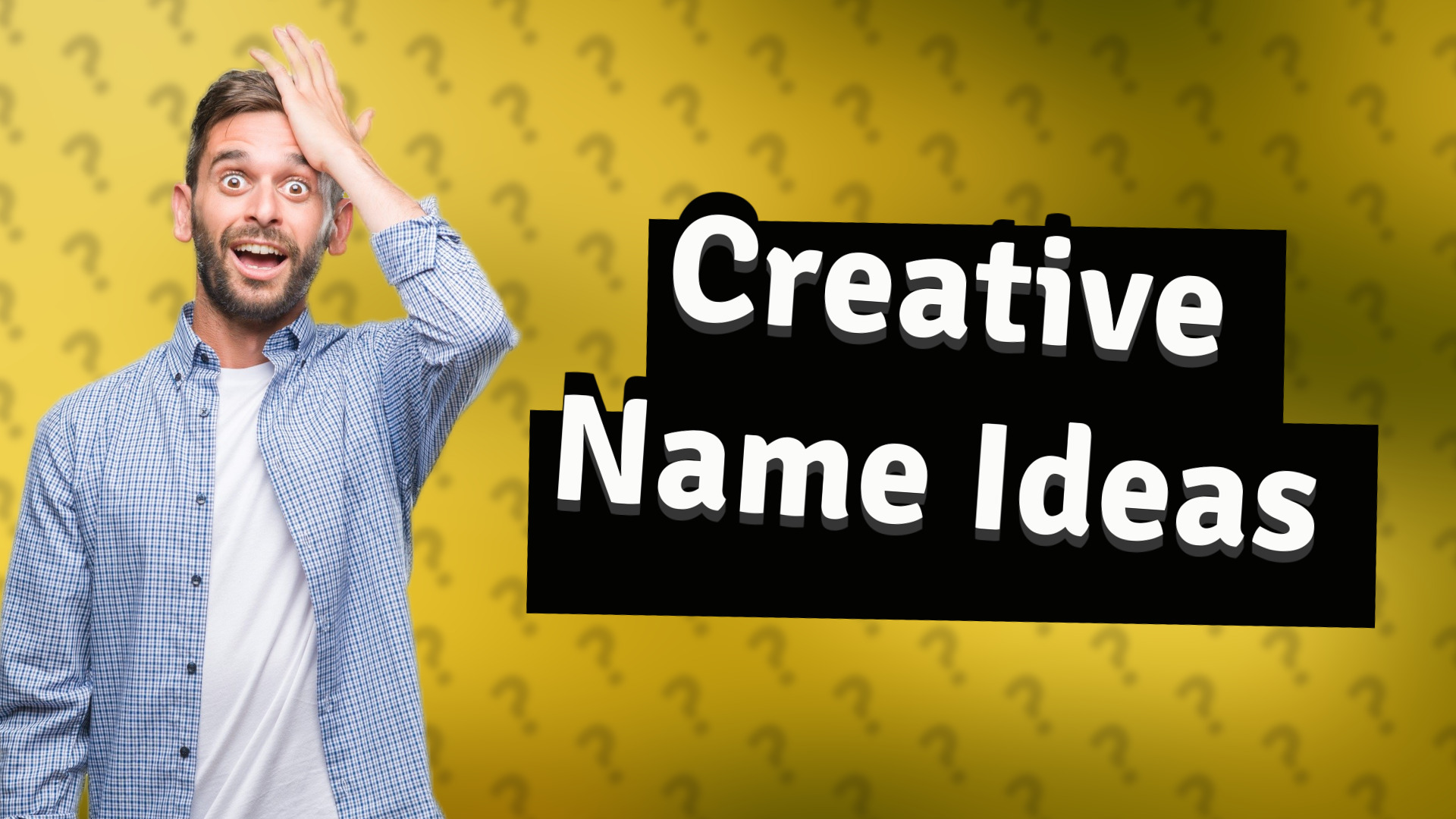 Creative Name Ideas