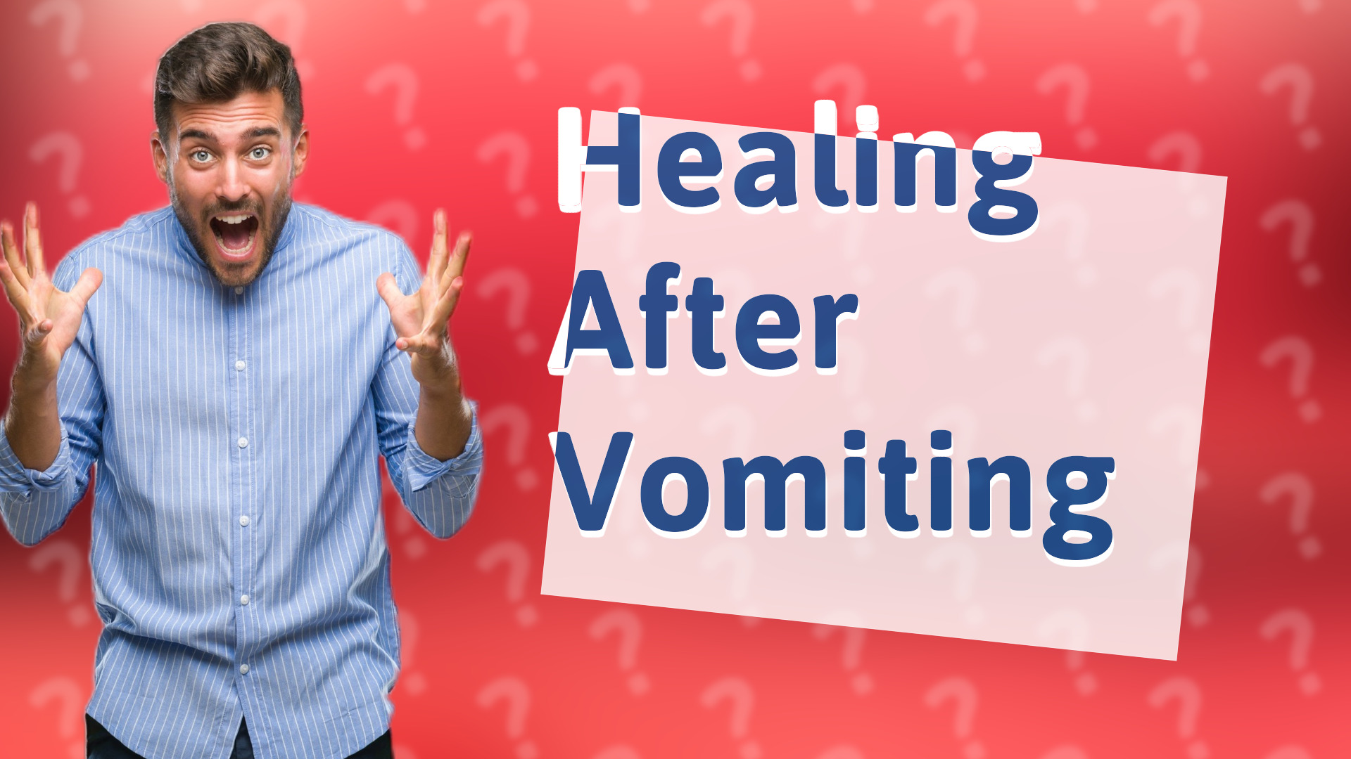 Healing After Vomiting