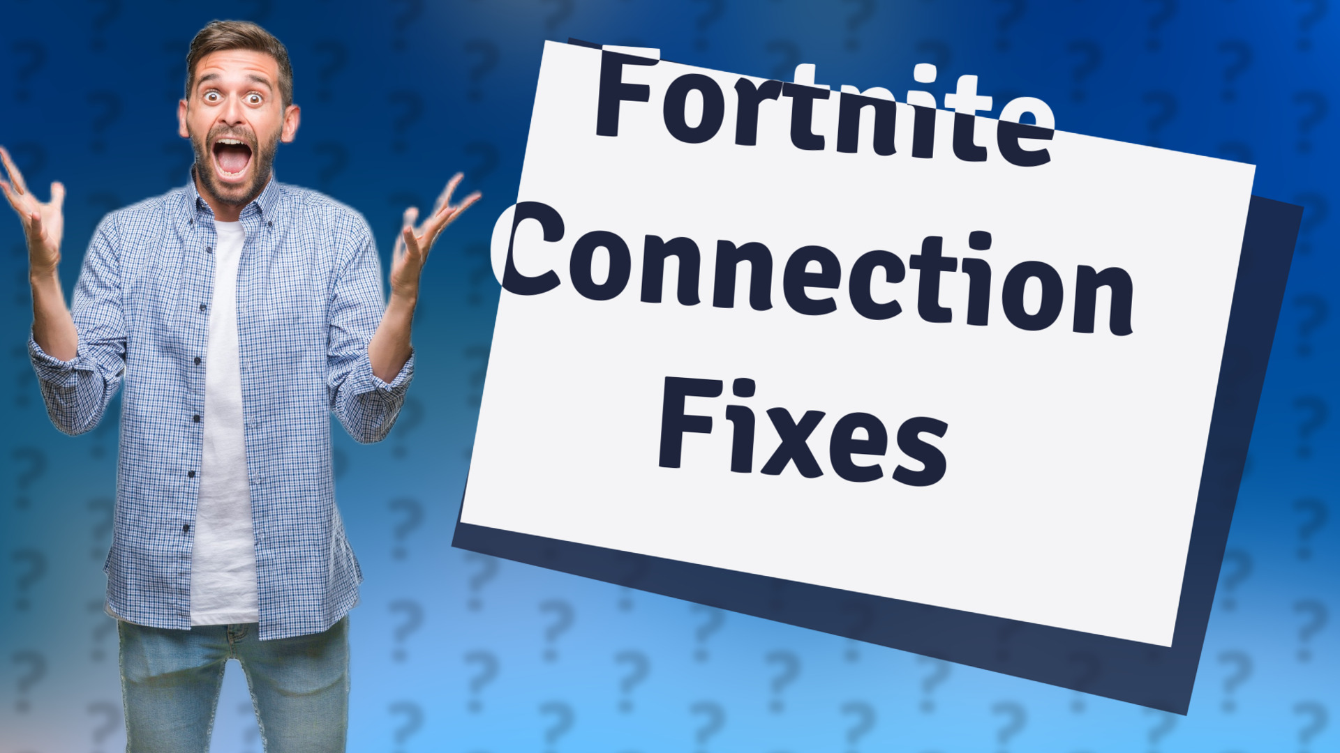 Fortnite Connection Fixes