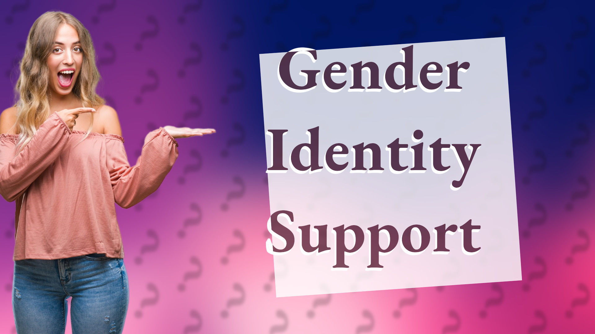 Gender Identity Support