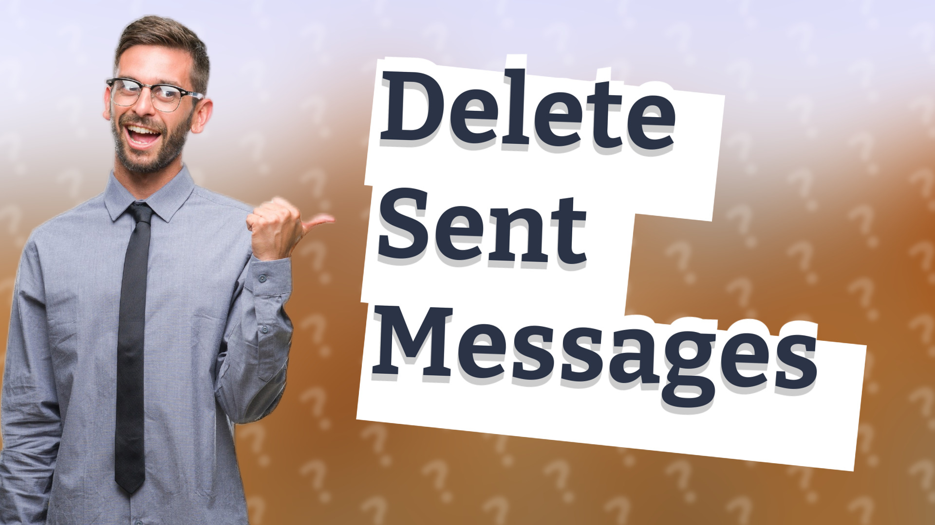 Delete Sent Messages