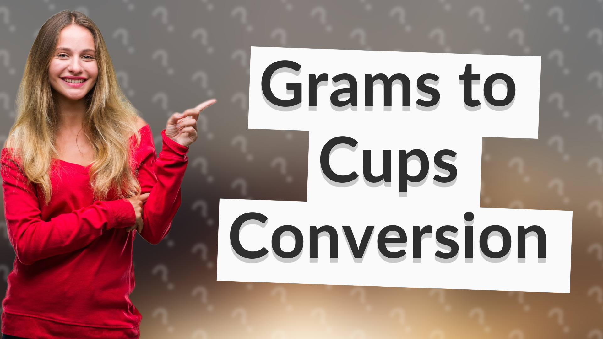 Grams to Cups Conversion