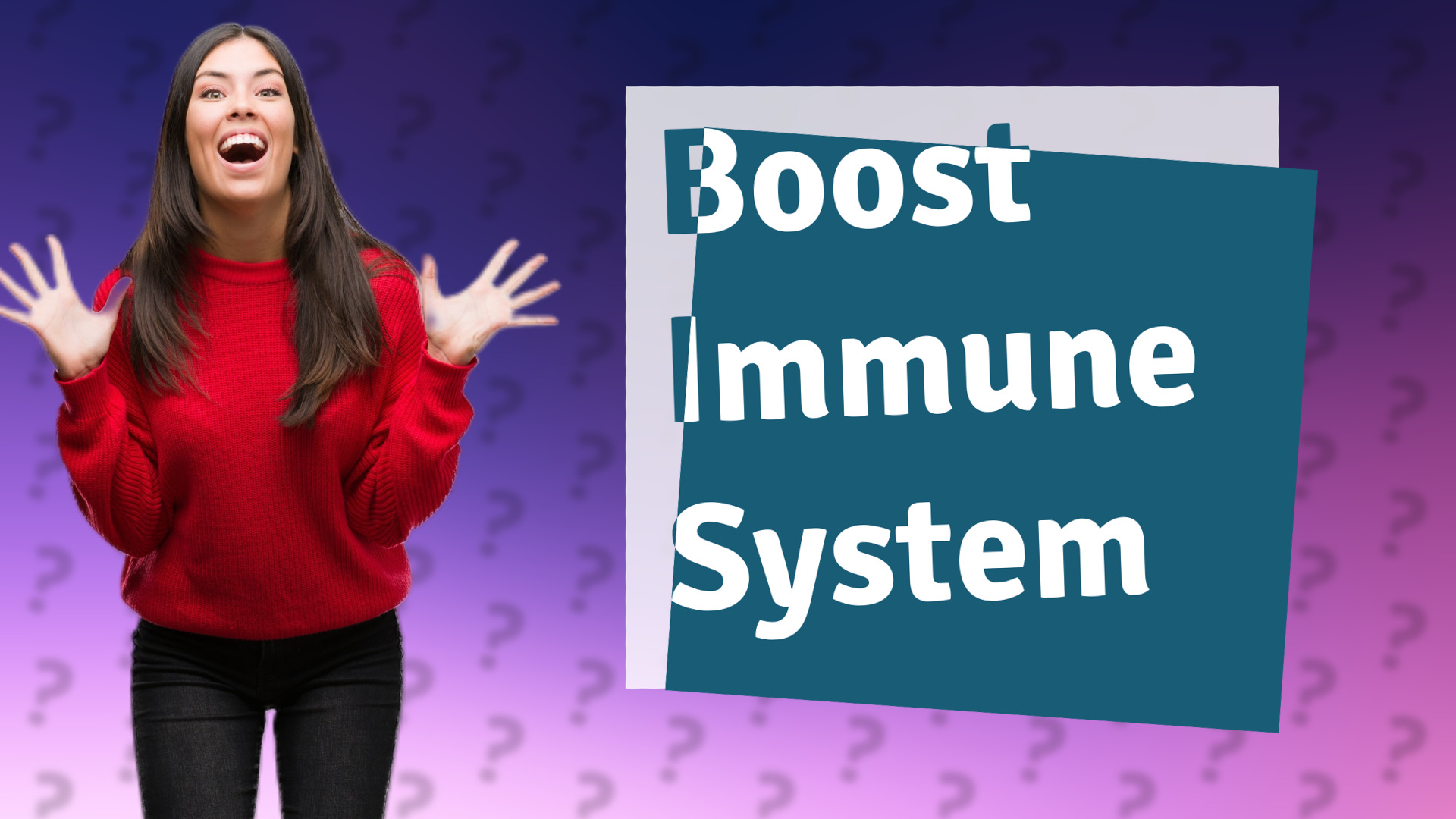 Boost Immune System
