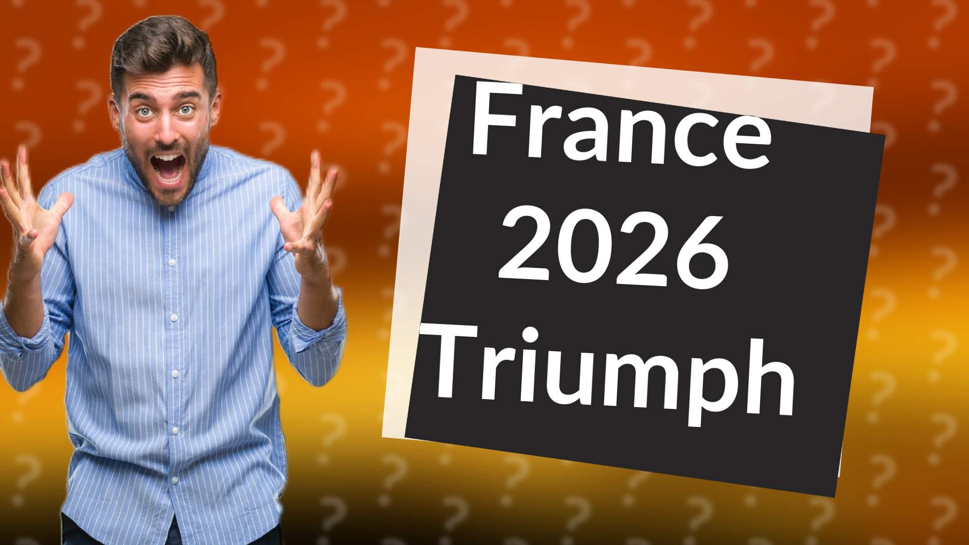 France 2026 Triumph
