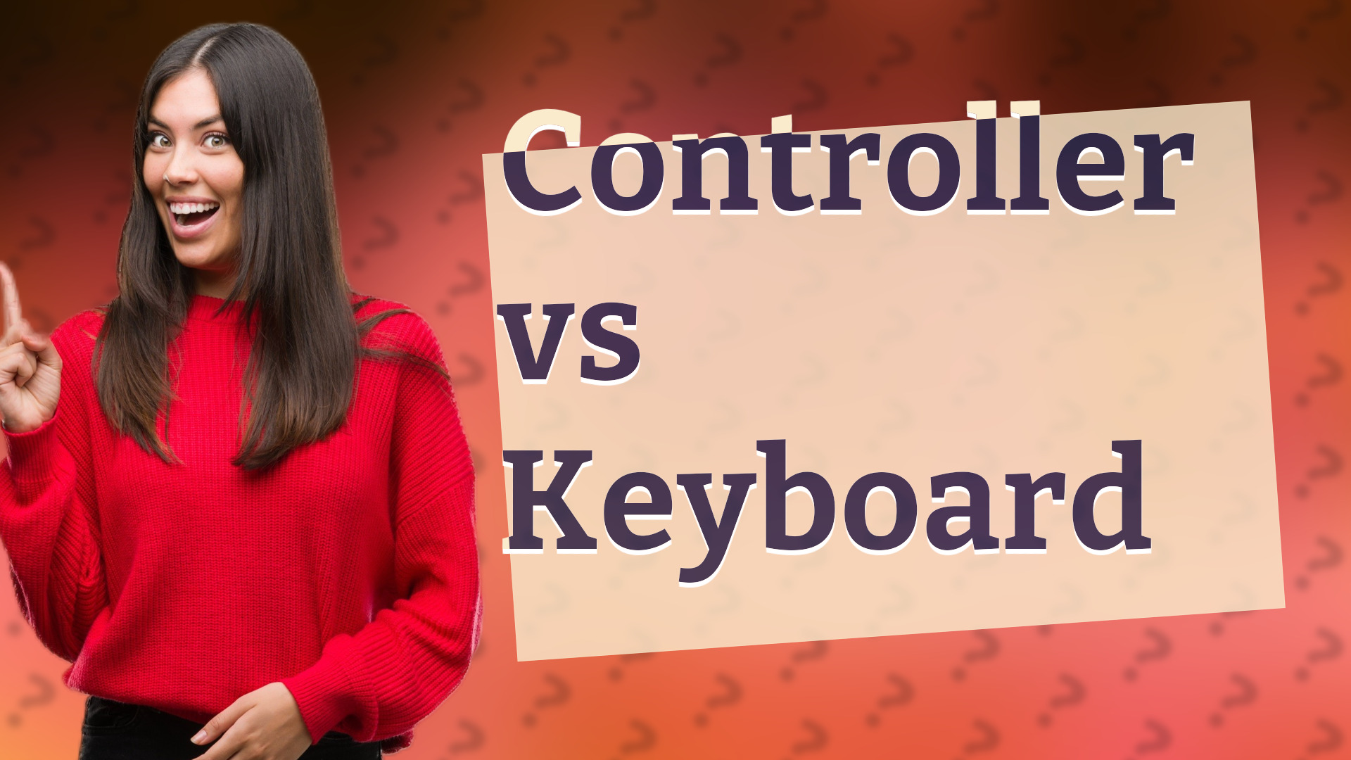 Controller vs Keyboard