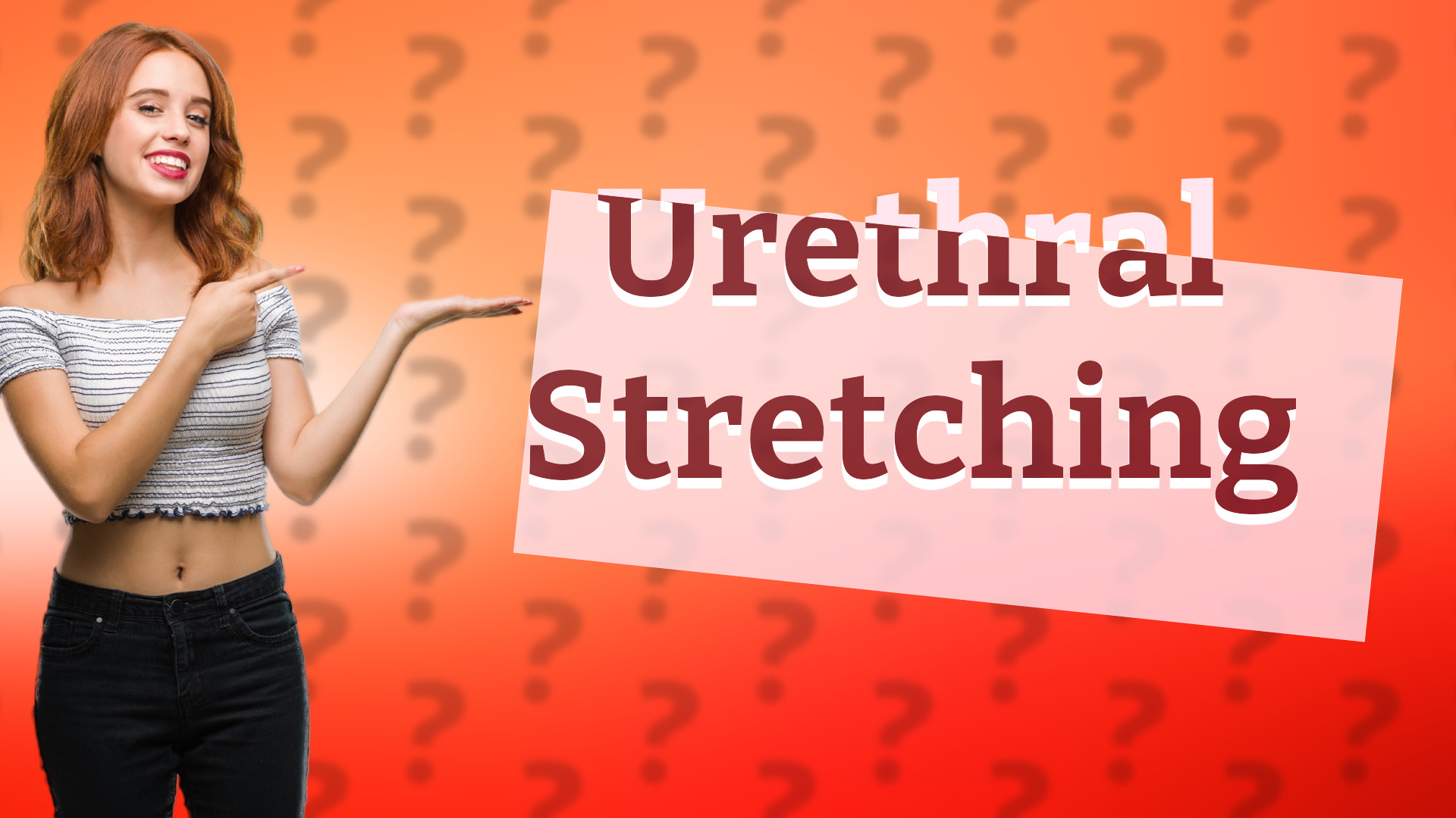Urethral Stretching