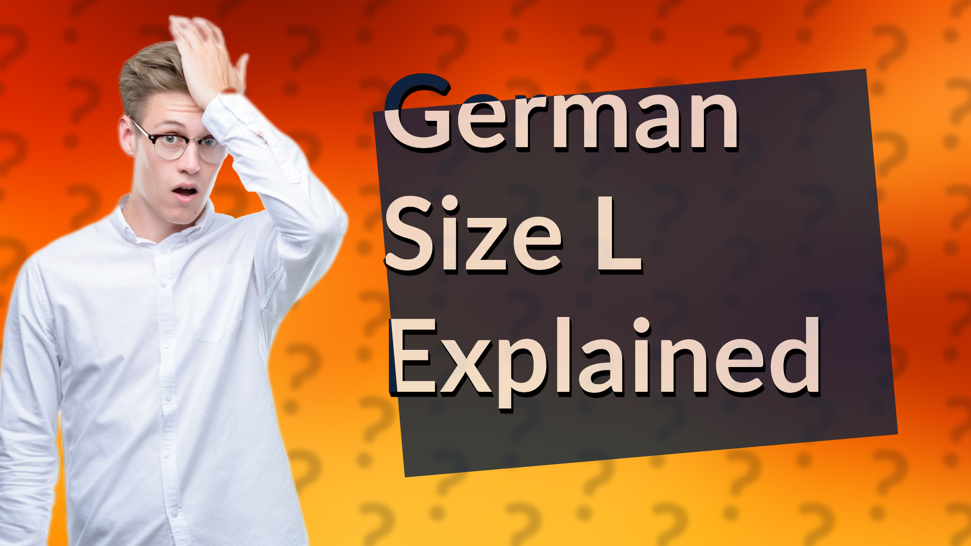 German Size L Explained