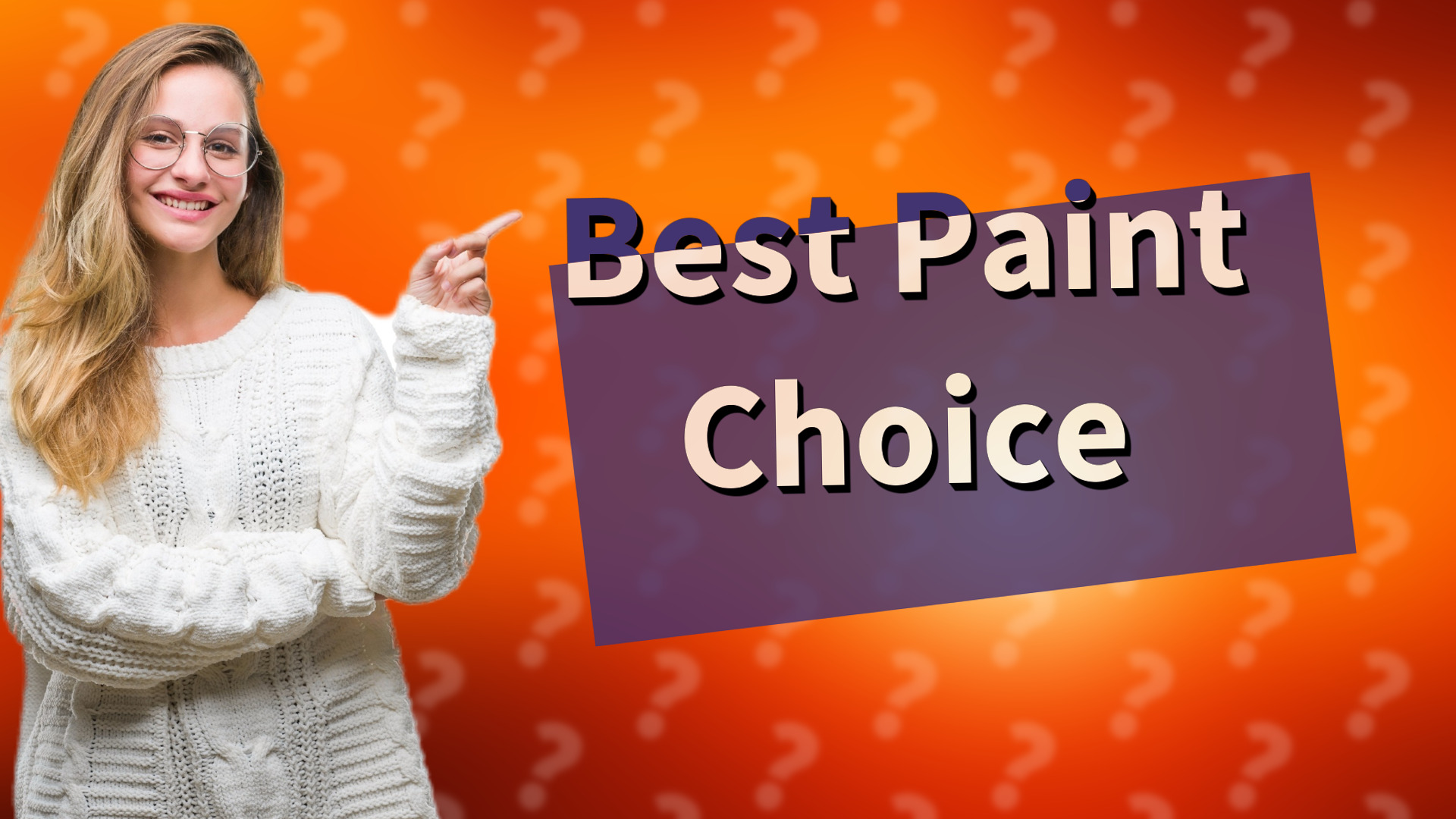 Best Paint Choice