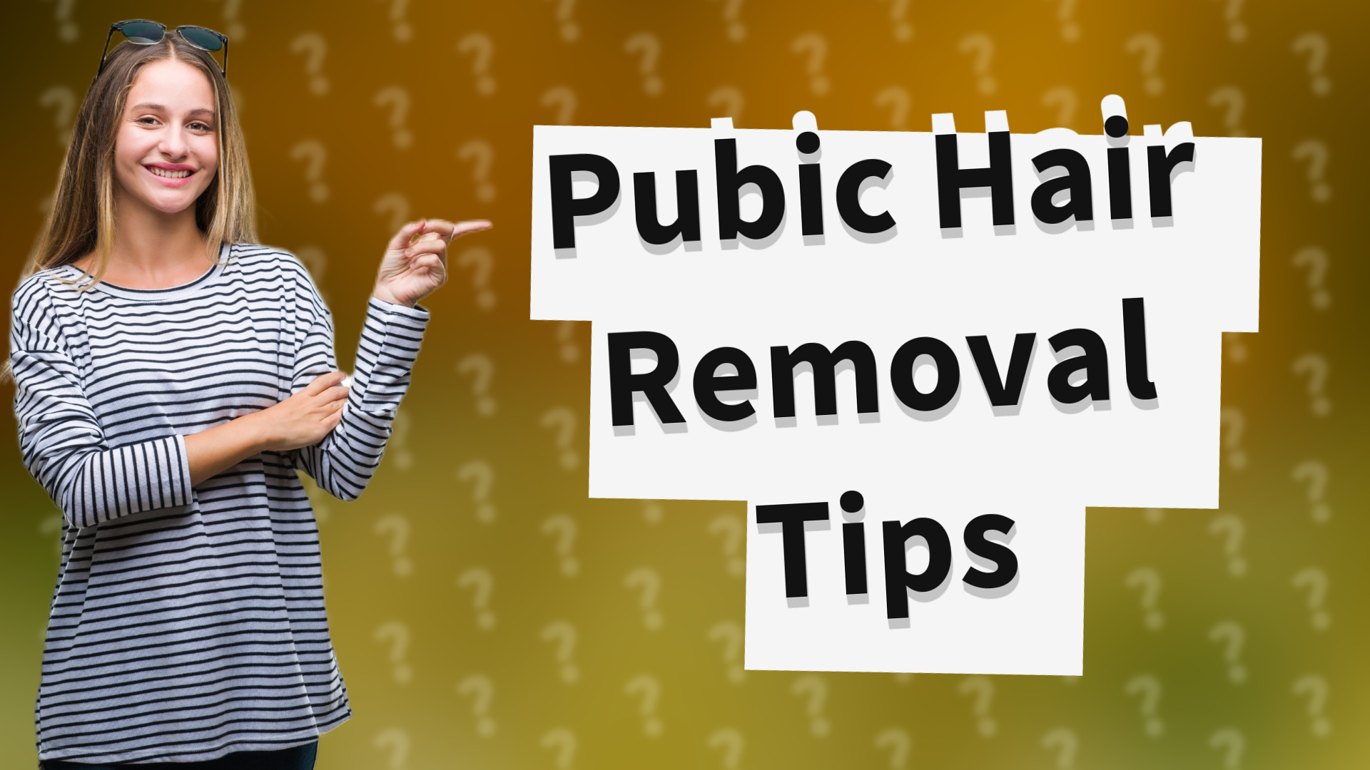 Pubic Hair Removal Tips