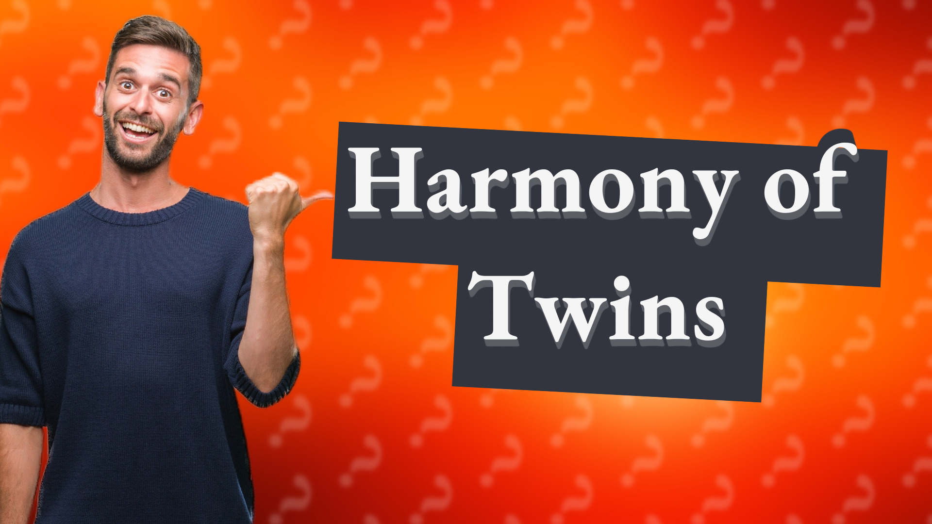 Harmony of Twins