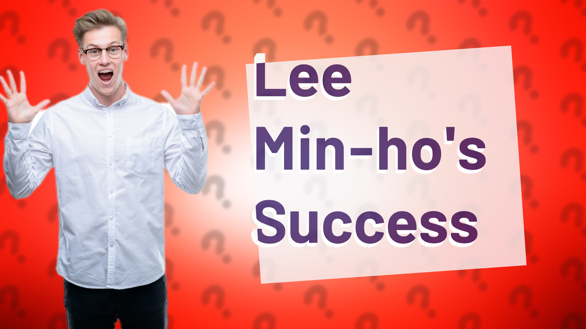 Lee Min-ho's Success