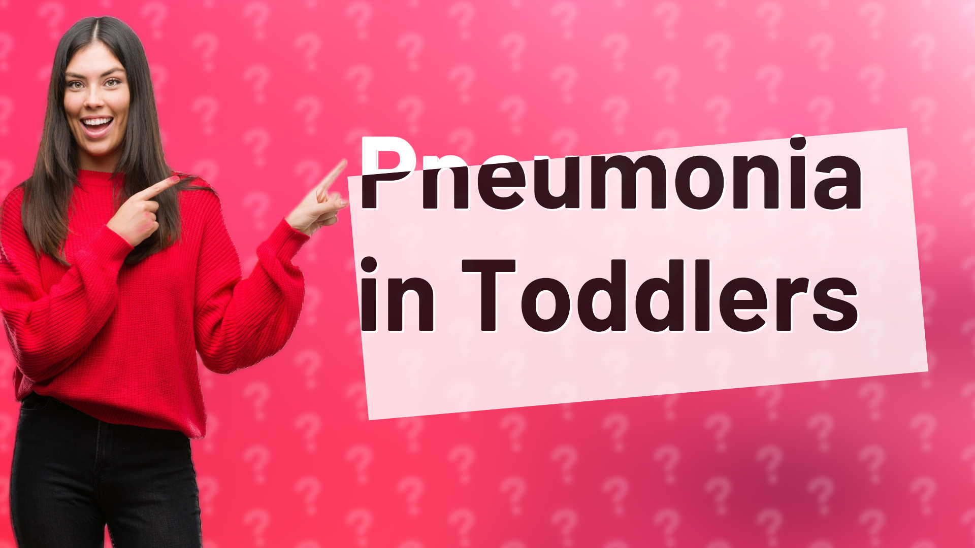 Pneumonia in Toddlers