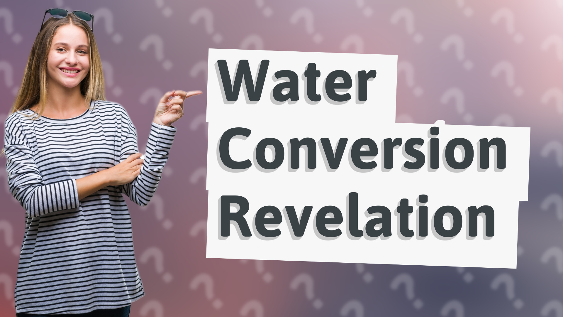 Water Conversion Revelation