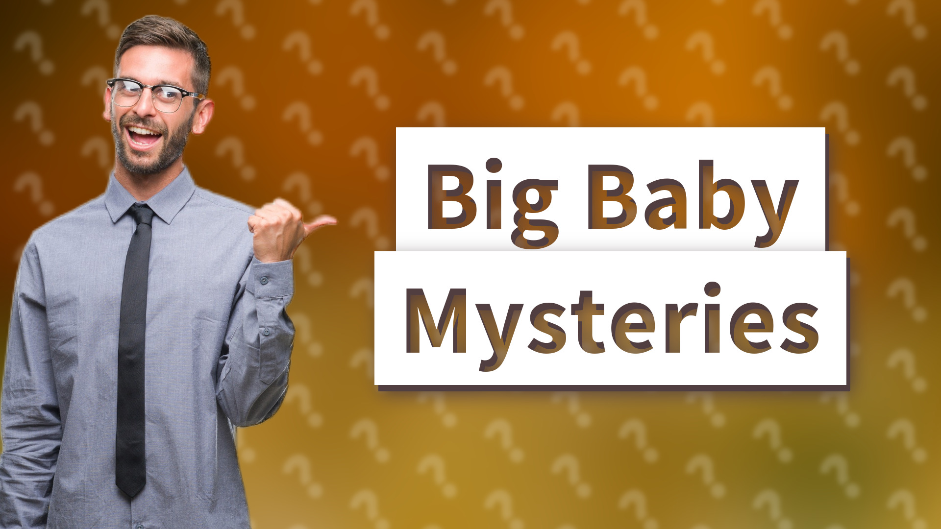 Big Baby Mysteries