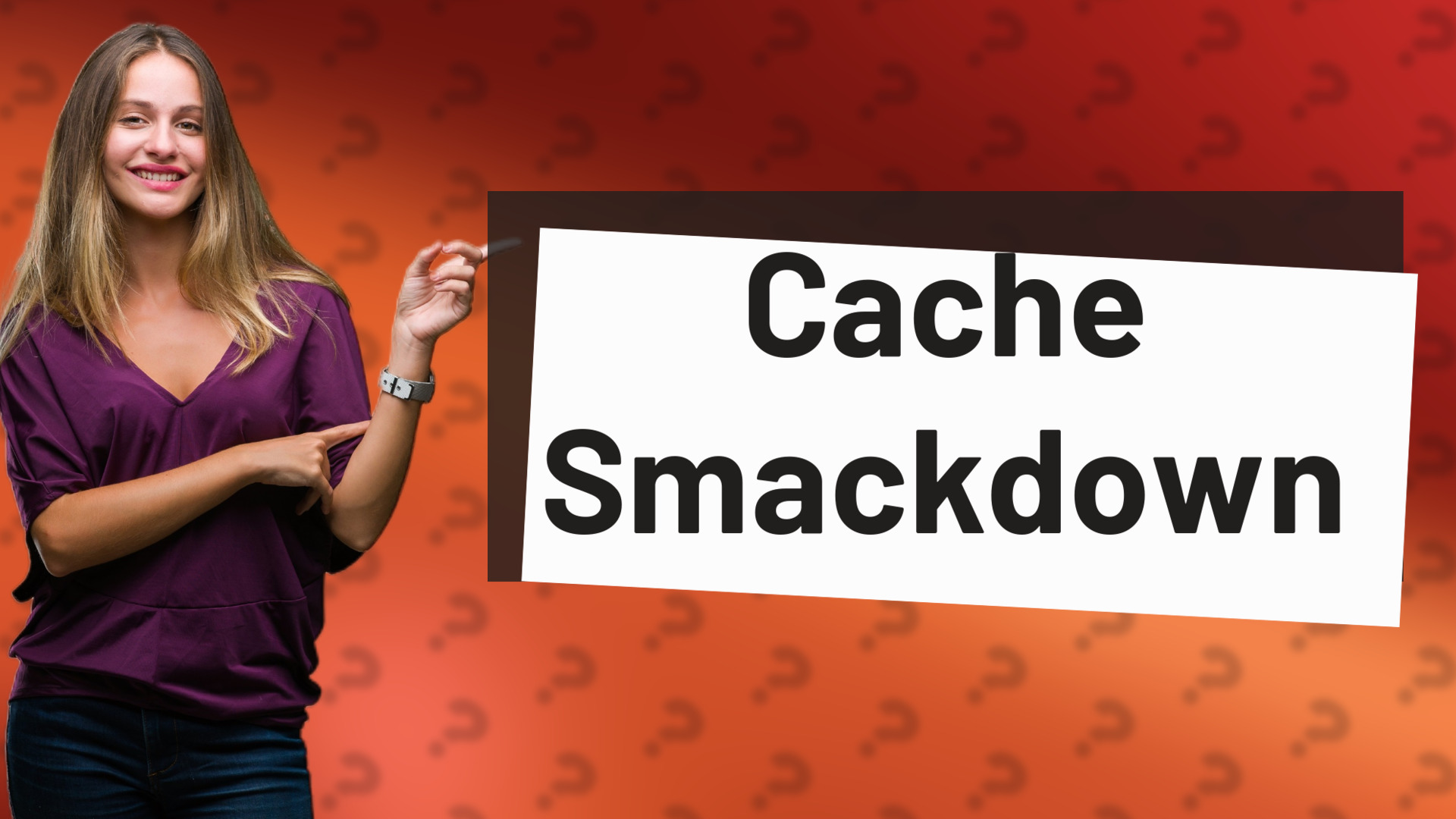 Cache Smackdown