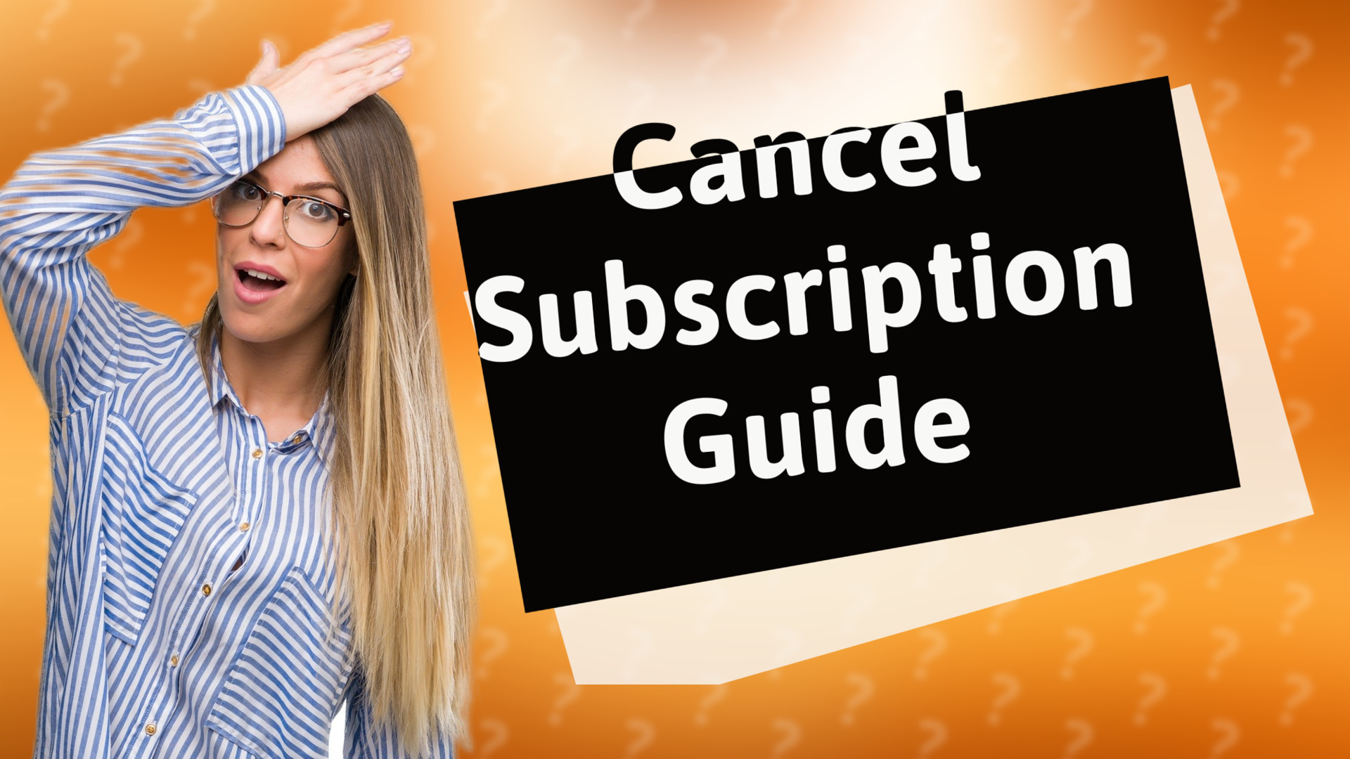Cancel Subscription Guide