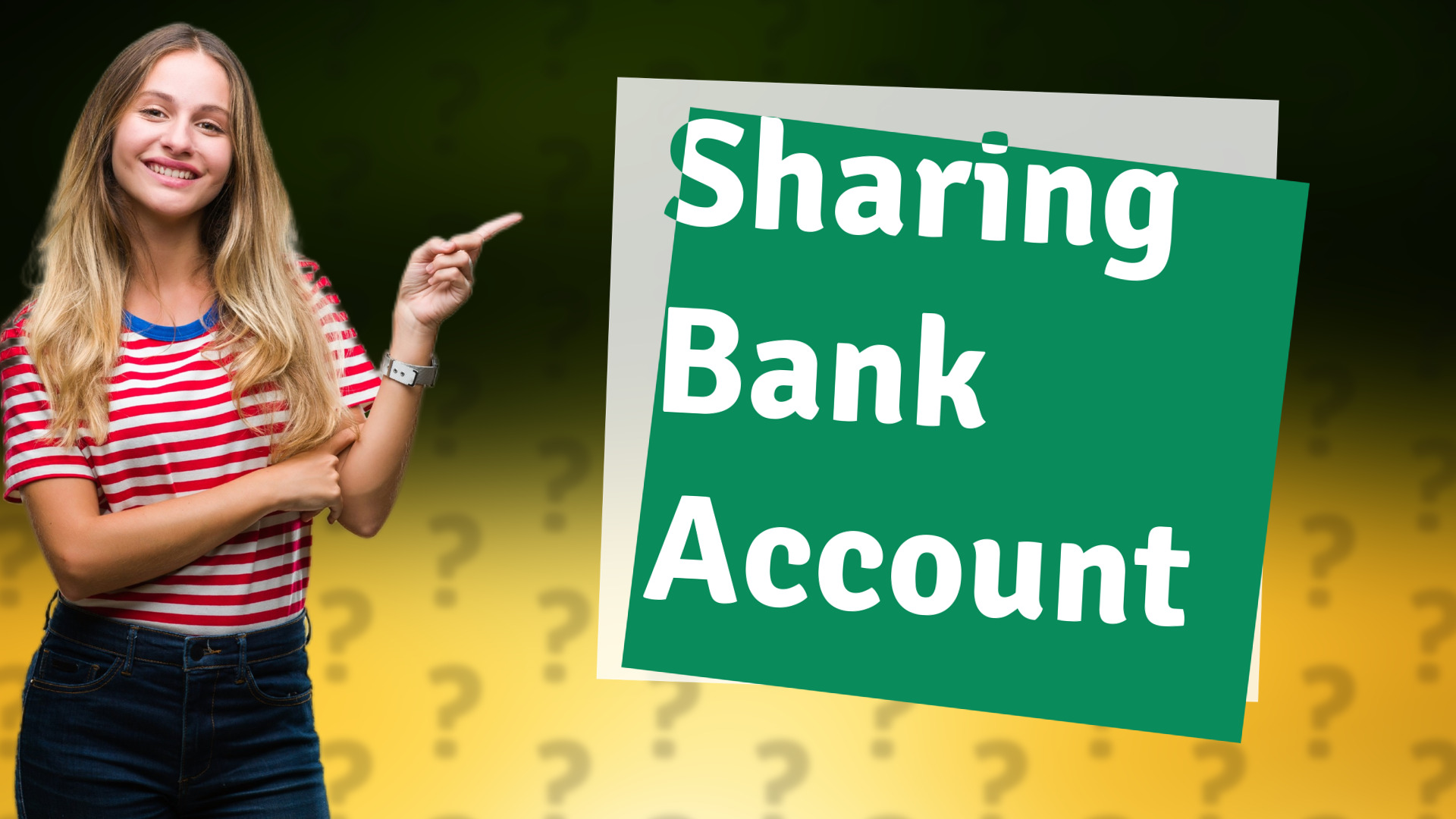 Sharing Bank Account