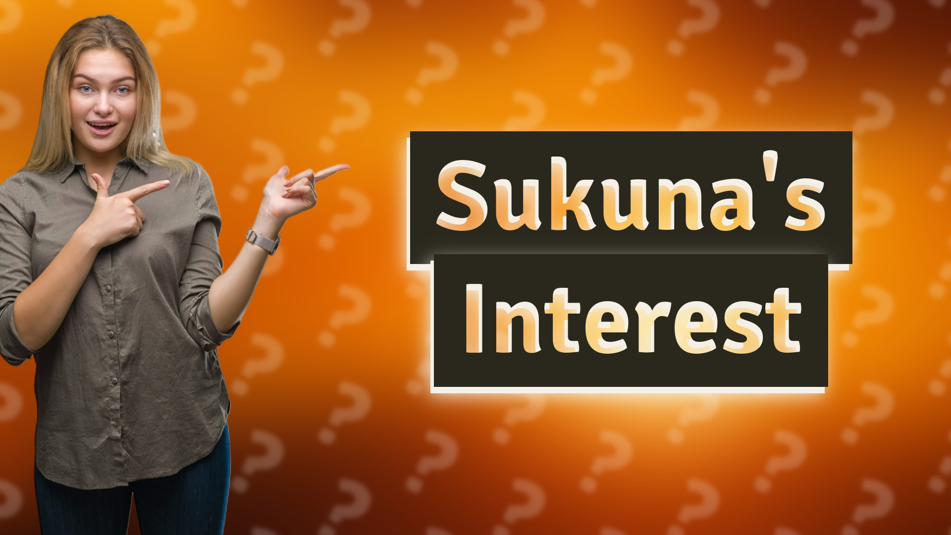 Sukuna's Interest