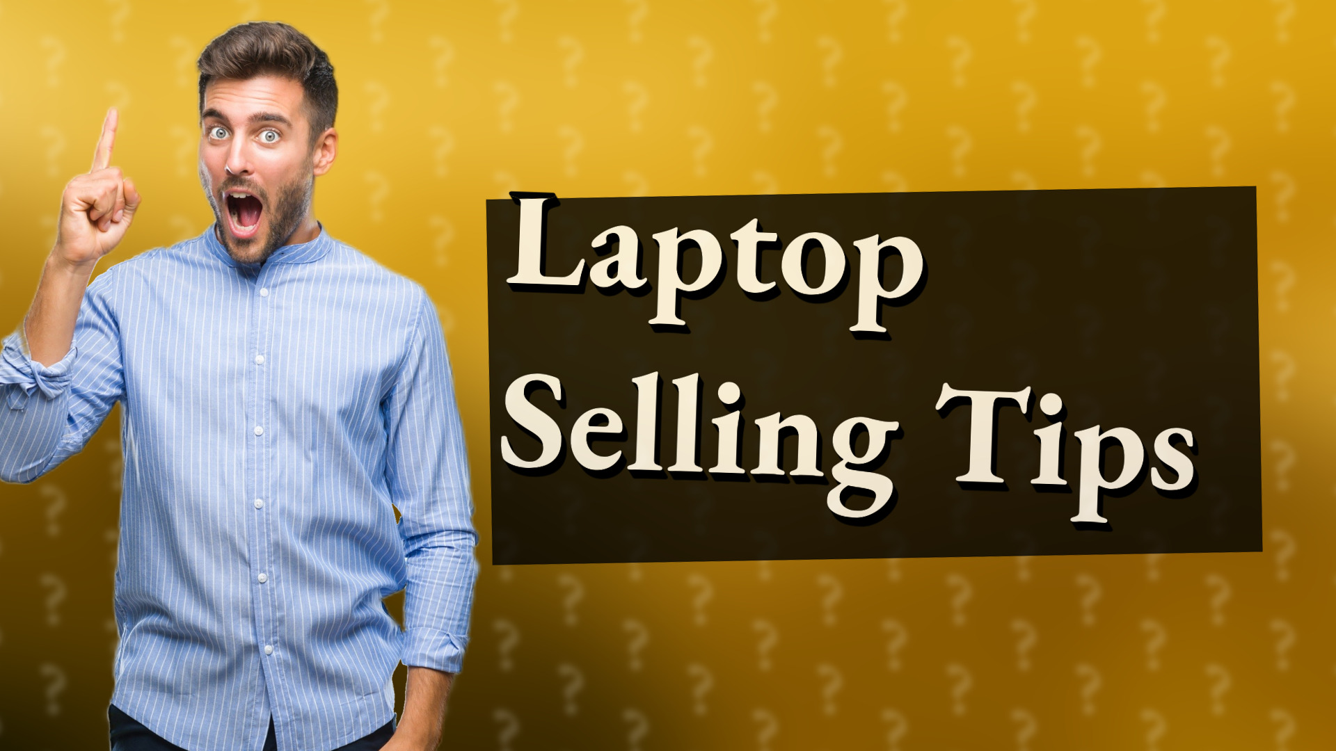 Laptop Selling Tips
