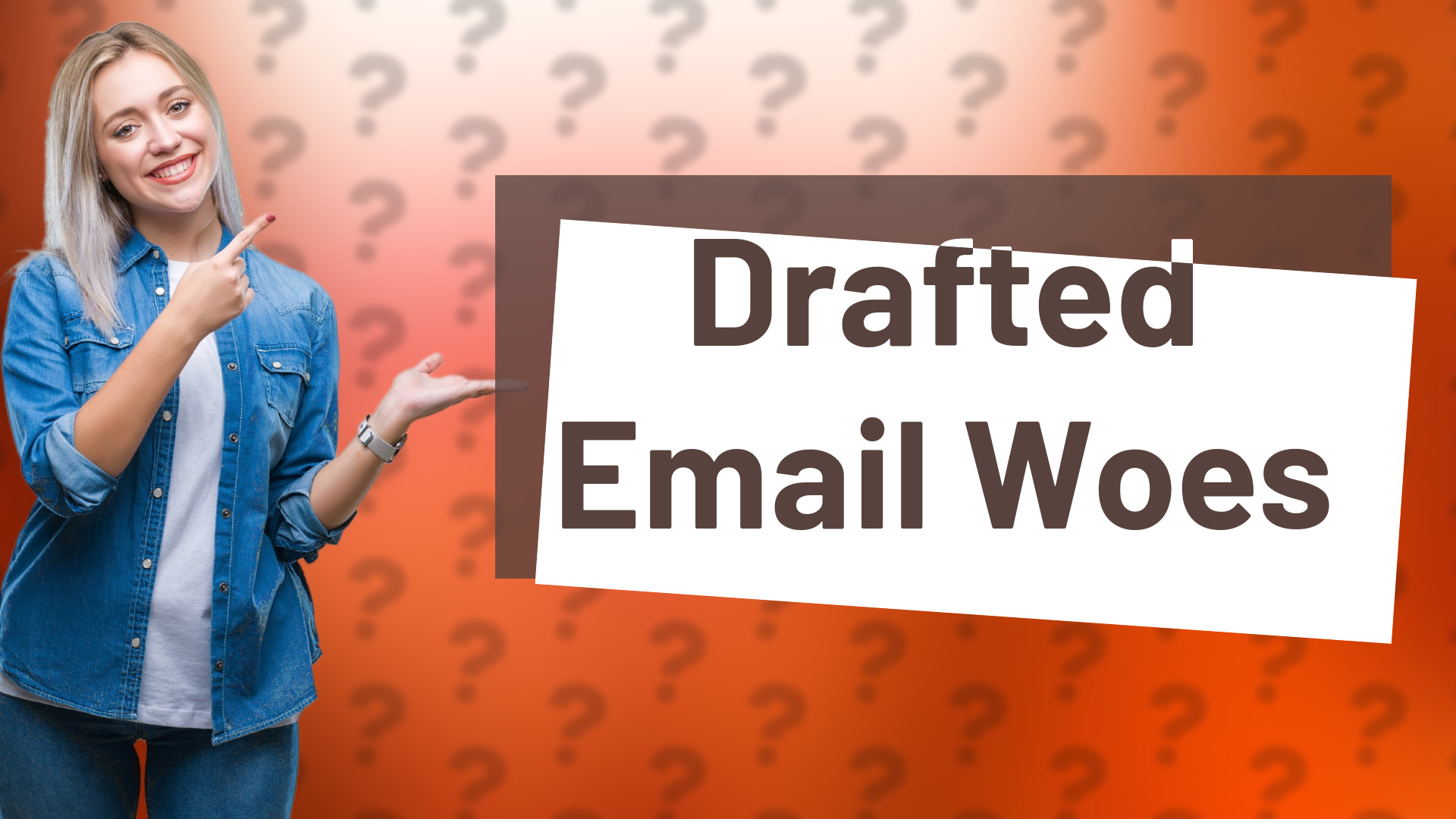 Drafted Email Woes