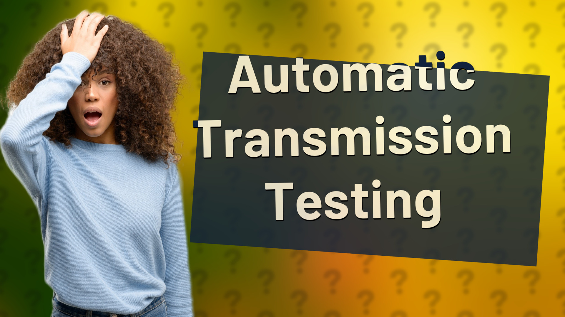 Automatic Transmission Testing