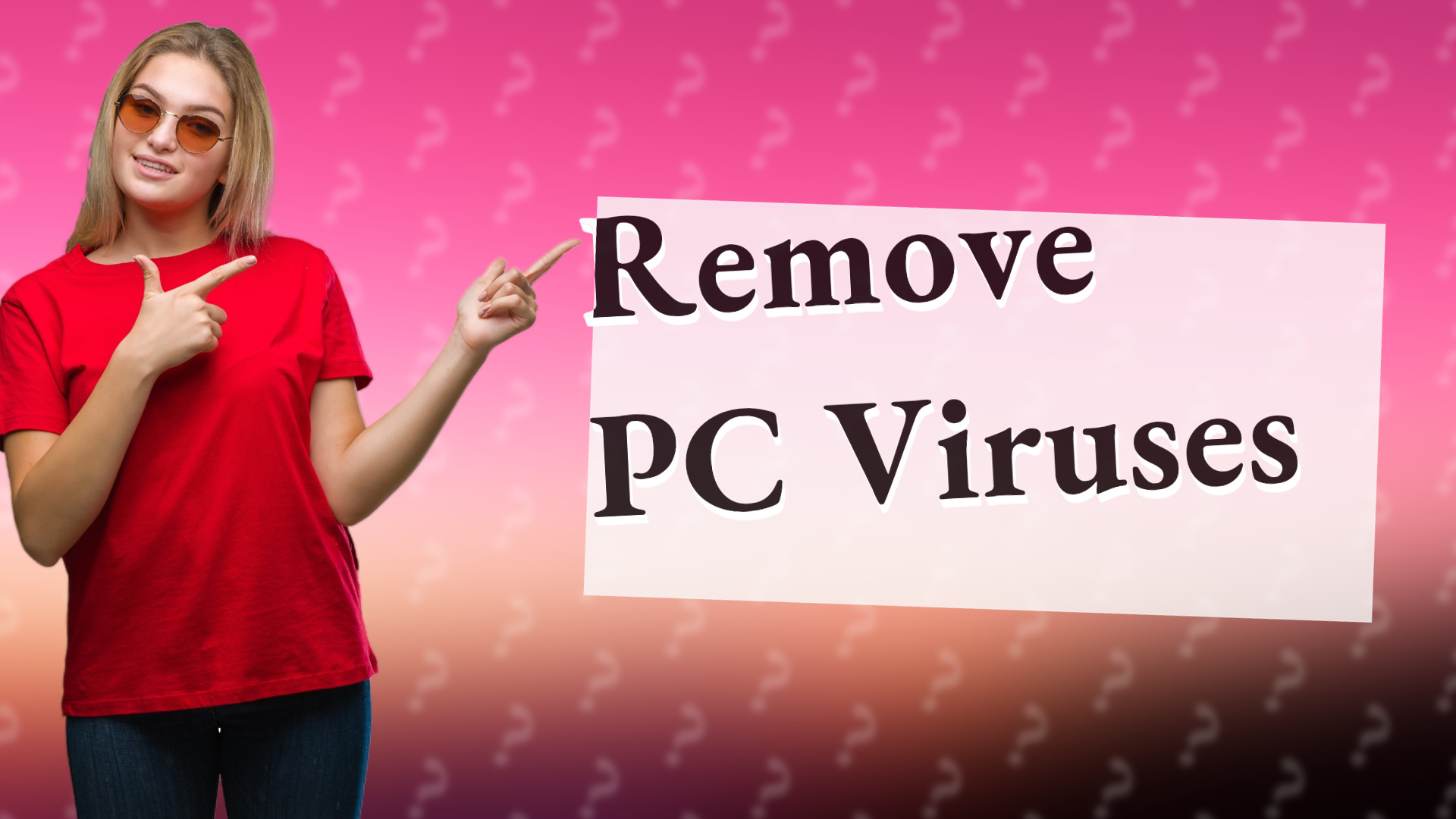 Remove PC Viruses