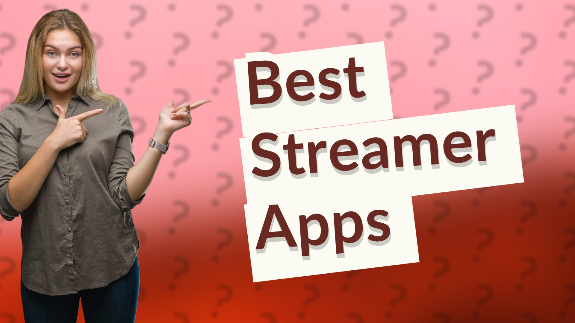 Best Streamer Apps