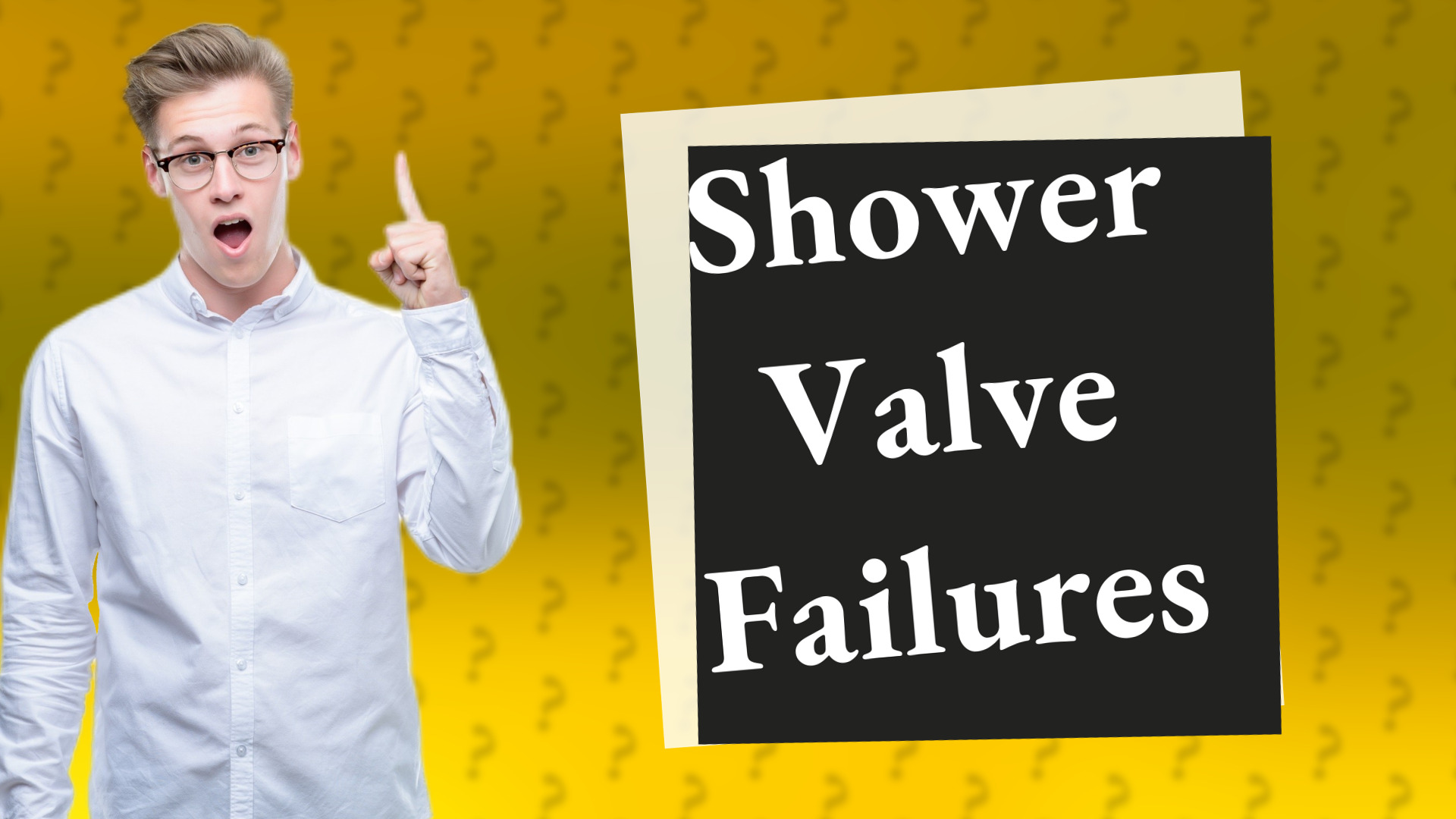 Shower Valve Failures