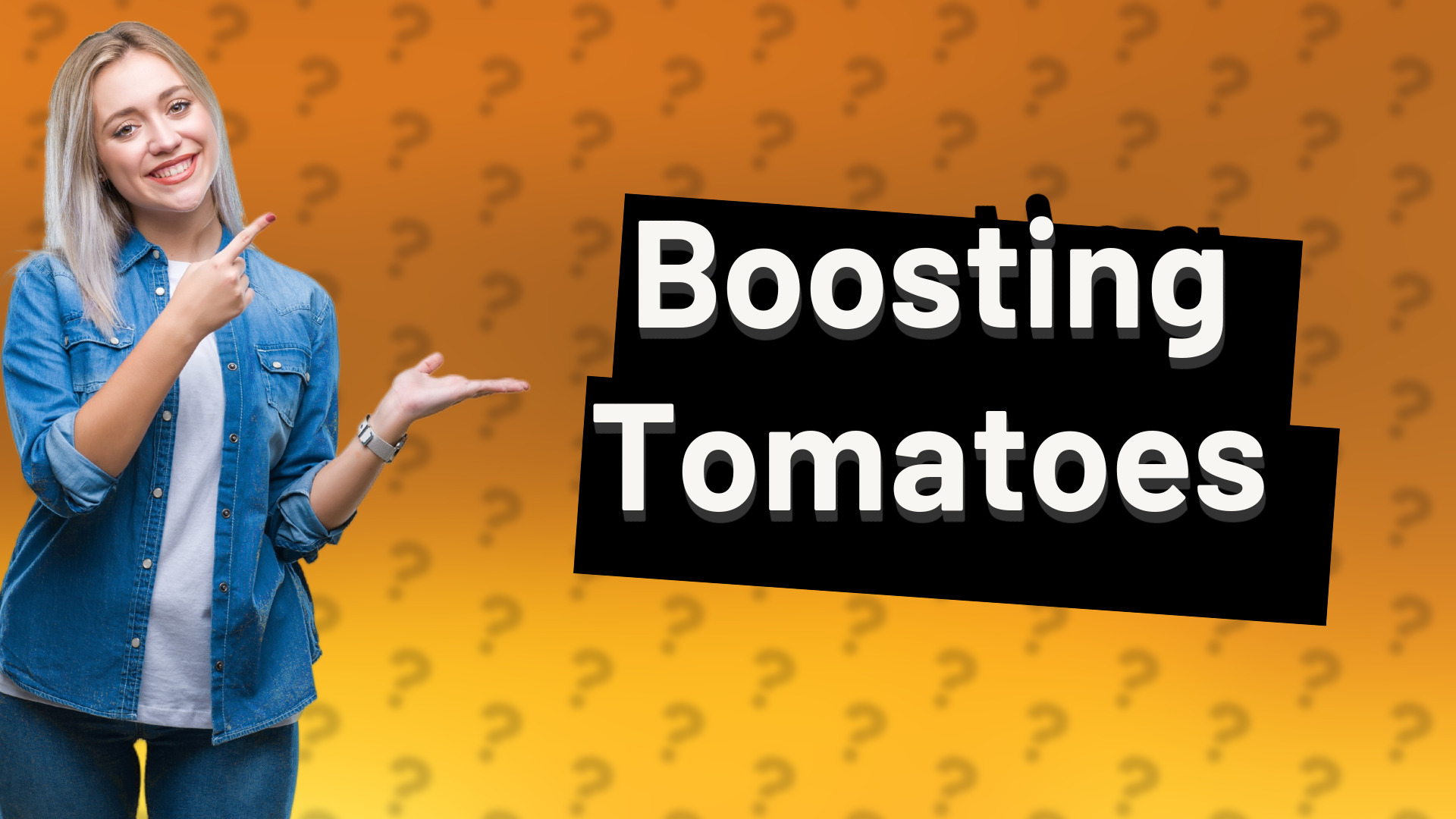 Boosting Tomatoes