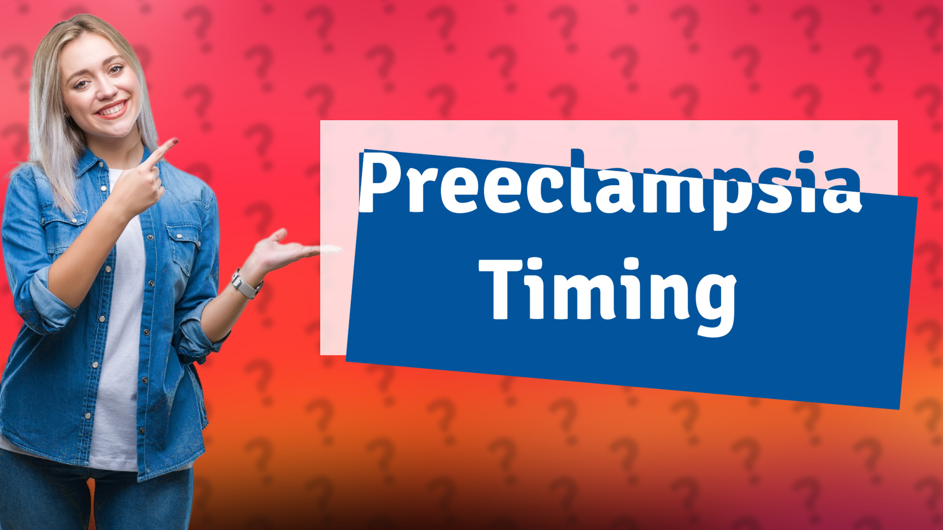Preeclampsia Timing