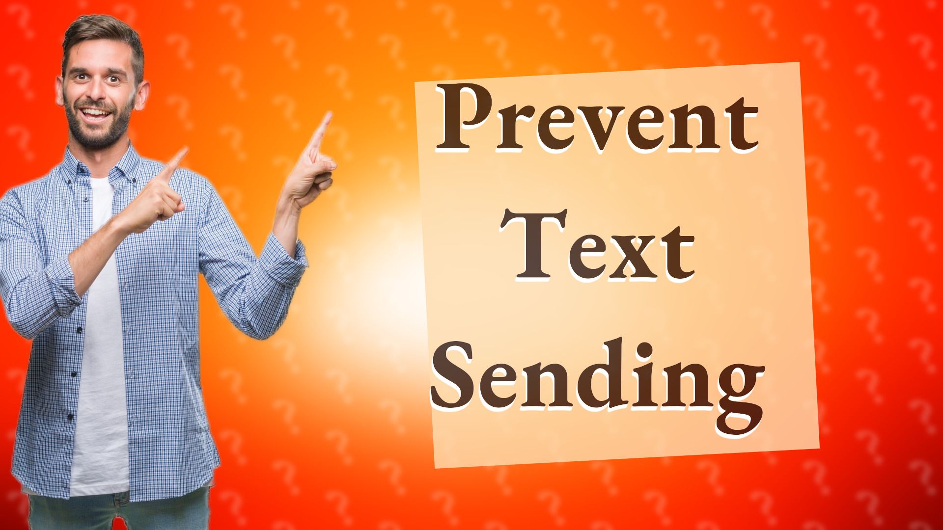 Prevent Text Sending