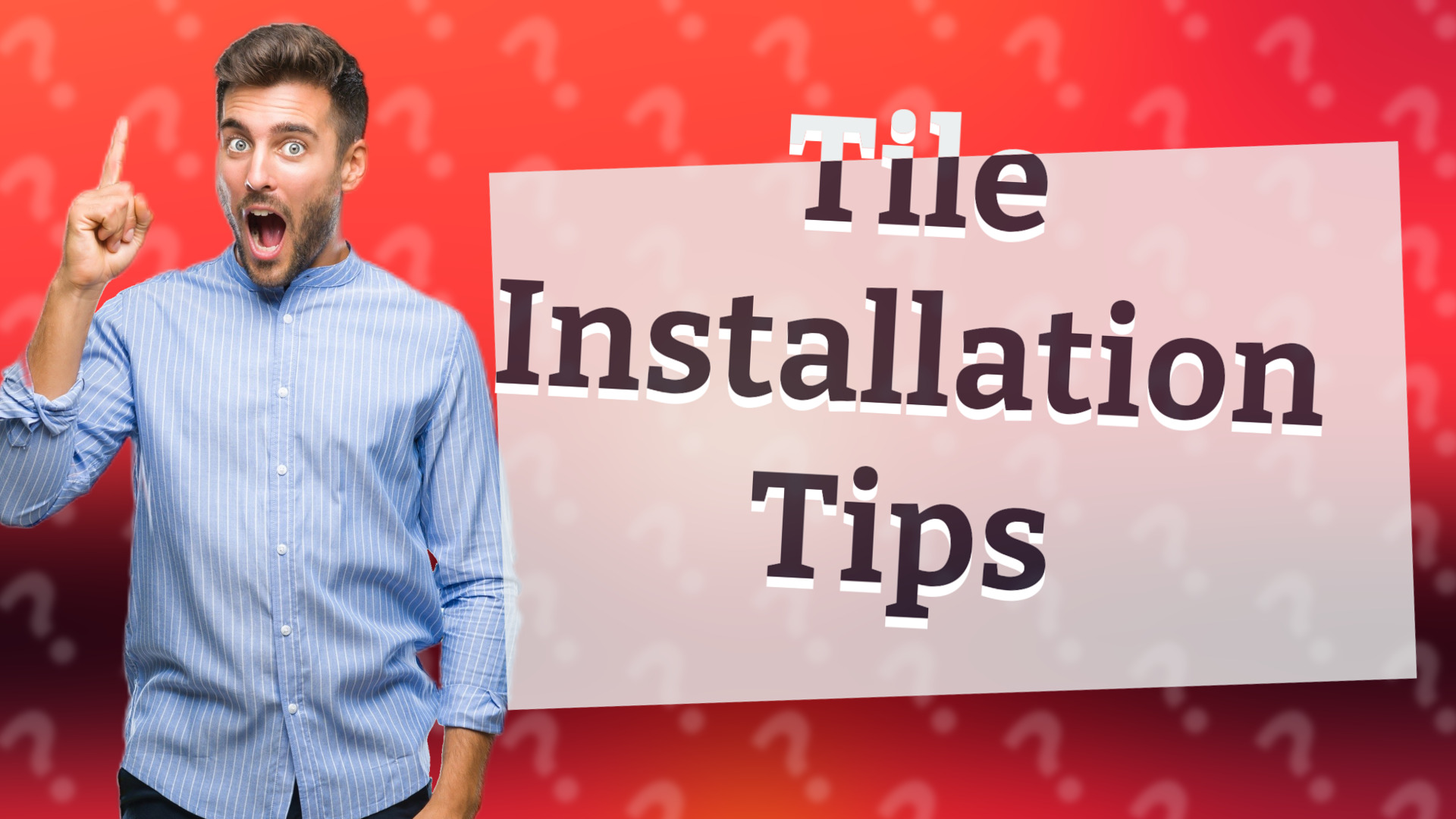 Tile Installation Tips