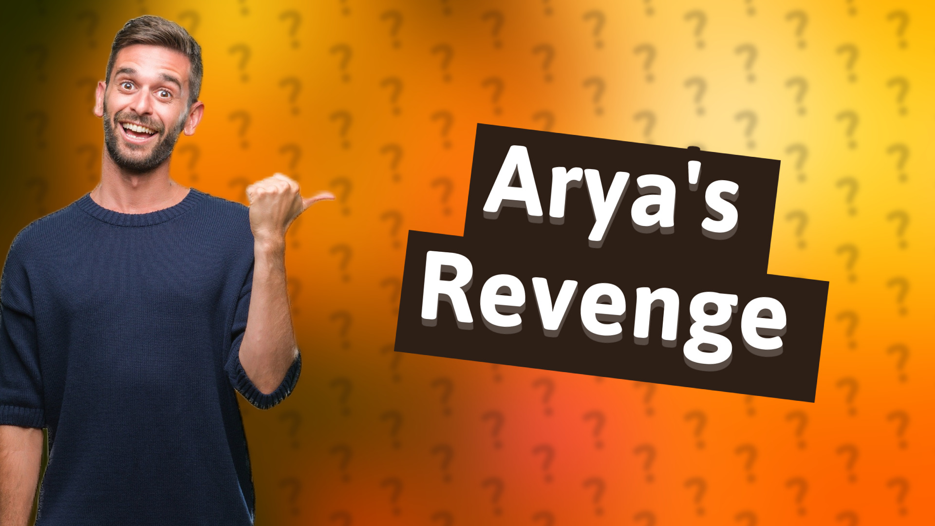 Arya's Revenge