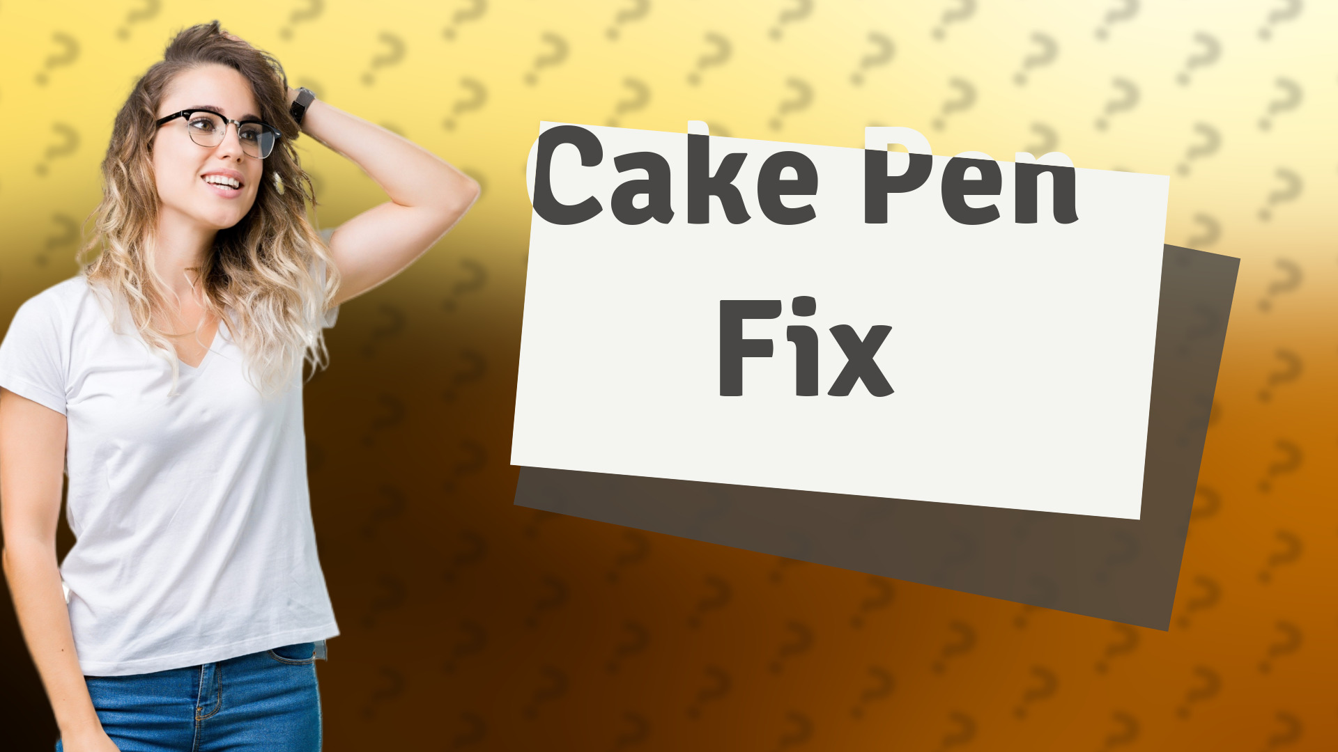 Cake Pen Fix