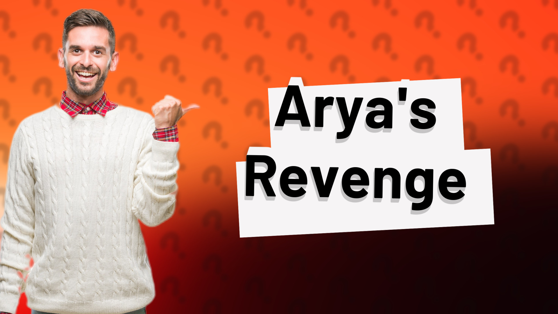 Arya's Revenge