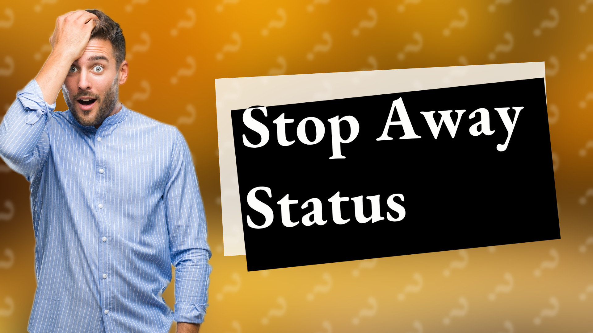 Stop Away Status