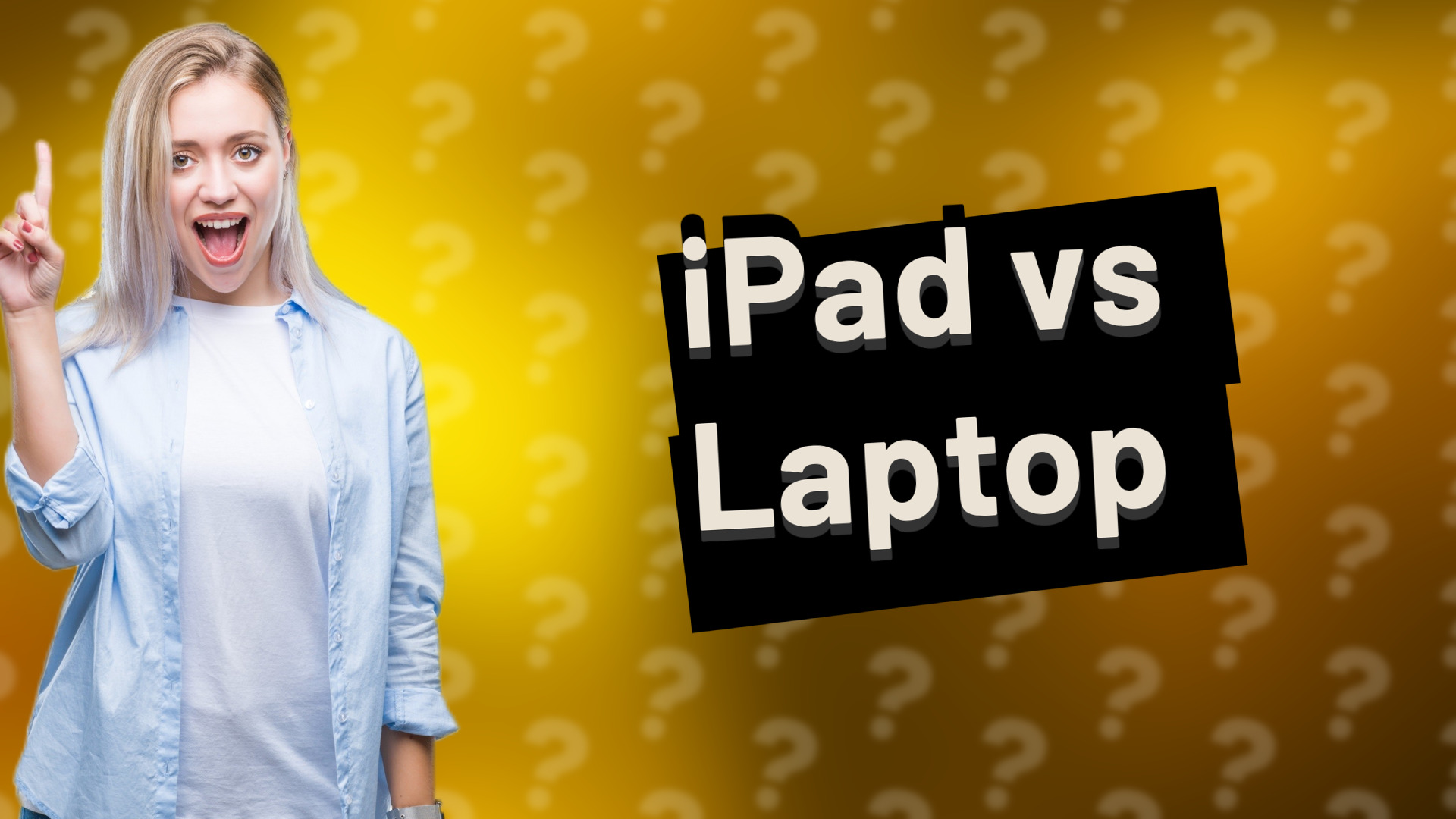 iPad vs Laptop