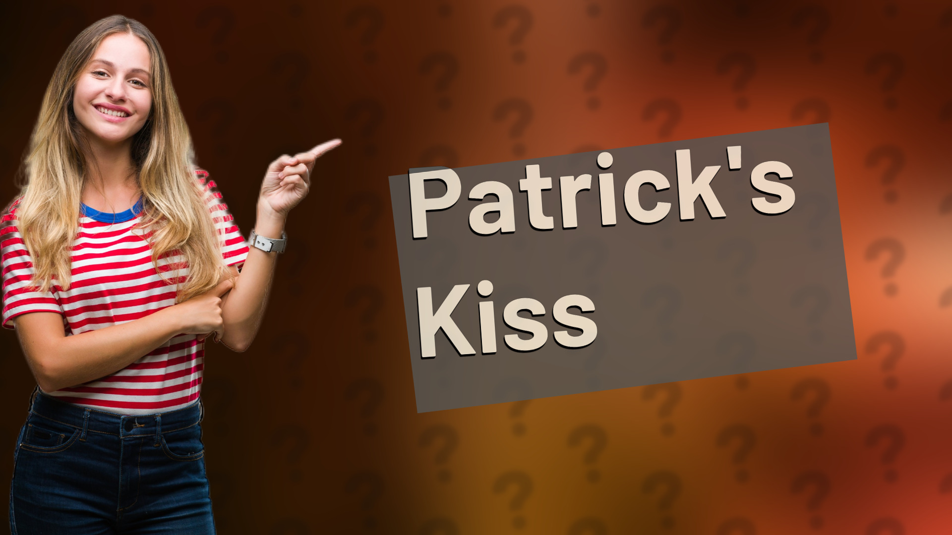 Patrick's Kiss
