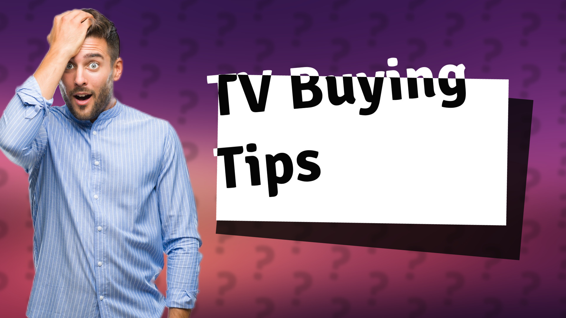 TV Buying Tips