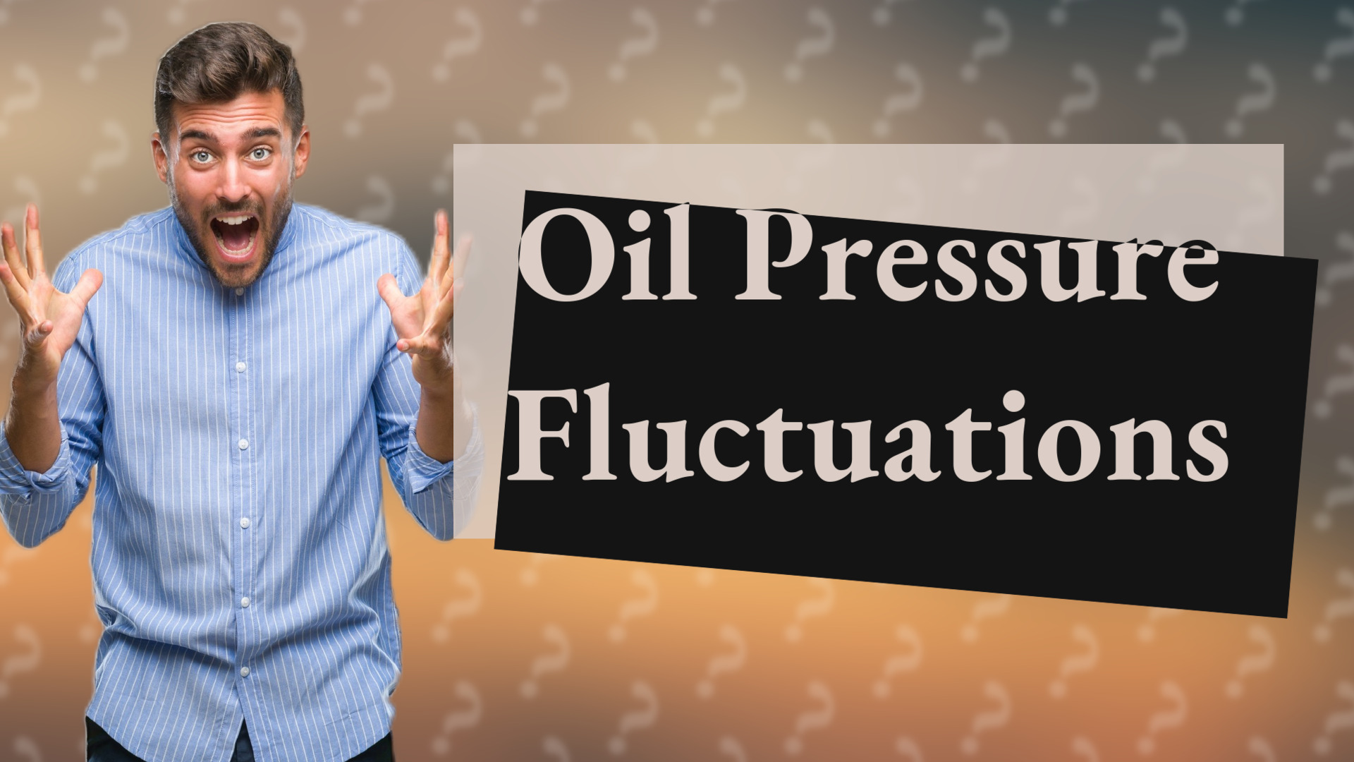 Oil Pressure Fluctuations